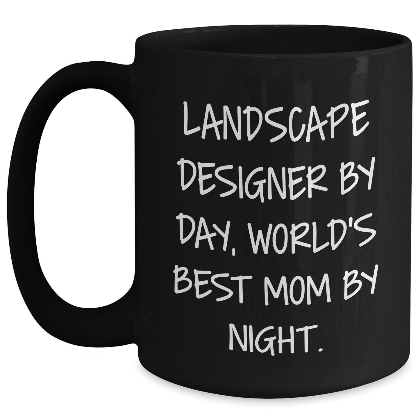 Funny Landscape Designer Gifts from Mom to Landscape Designer Graduate, Black Coffee Mug for Women, 'Landscape Designer By Day, World's Best Mom By Night.' - Main