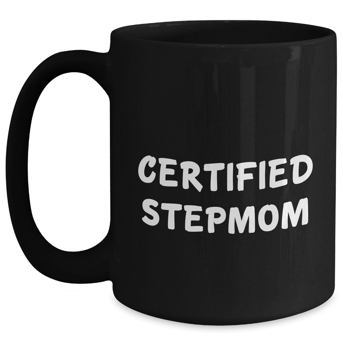 Funny Stepmom Gifts from Mom, Unique Graduation Gifts for Stepmom, Black Coffee Mug with 'Certified Stepmom' Quote, 11oz or 15oz, Microwave and Dishwasher Safe - Main
