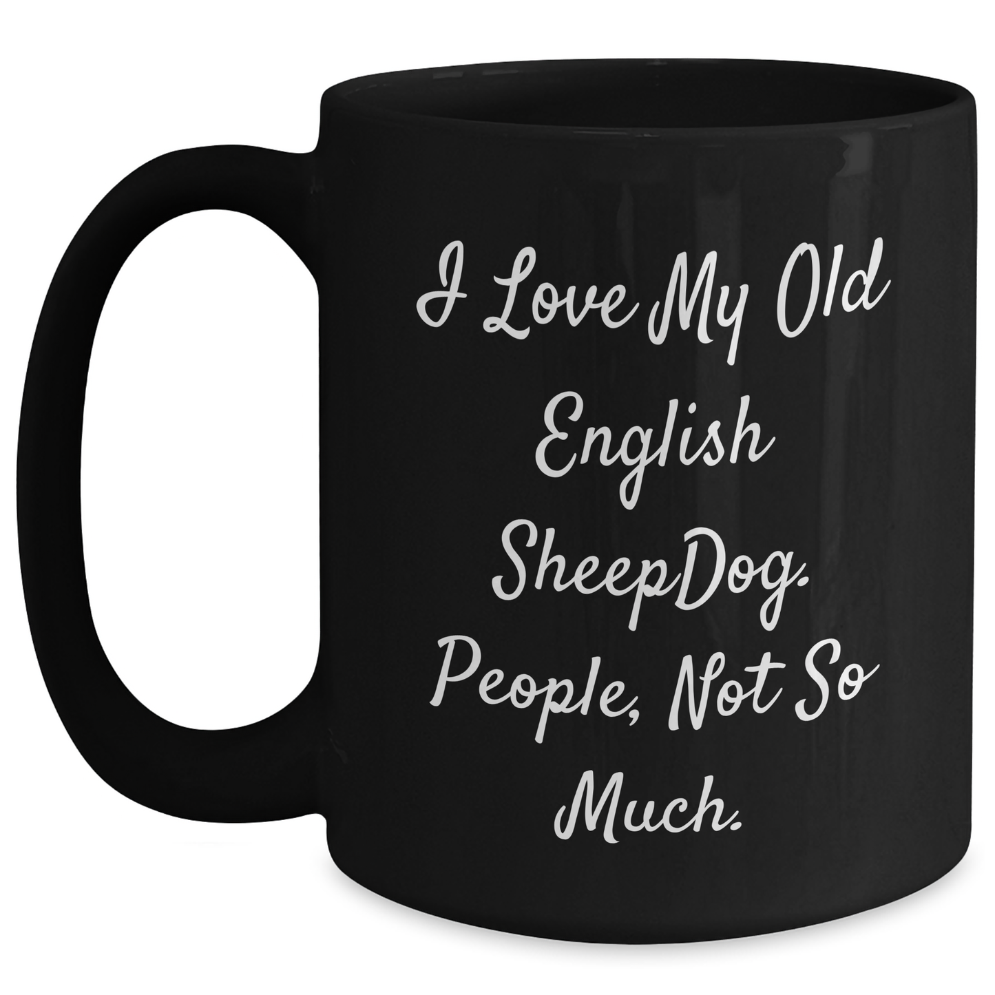 Old English SheepDog Lovers Funny Gifts Black Coffee Mugs for Graduation from Friends - Main