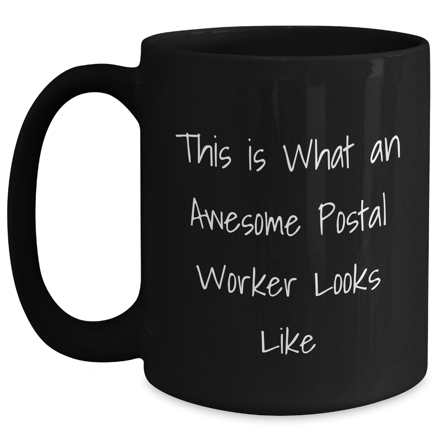 Funny Postal Worker Quotes Black Coffee Mugs Gifts from Family for Dad's Special Day - Main