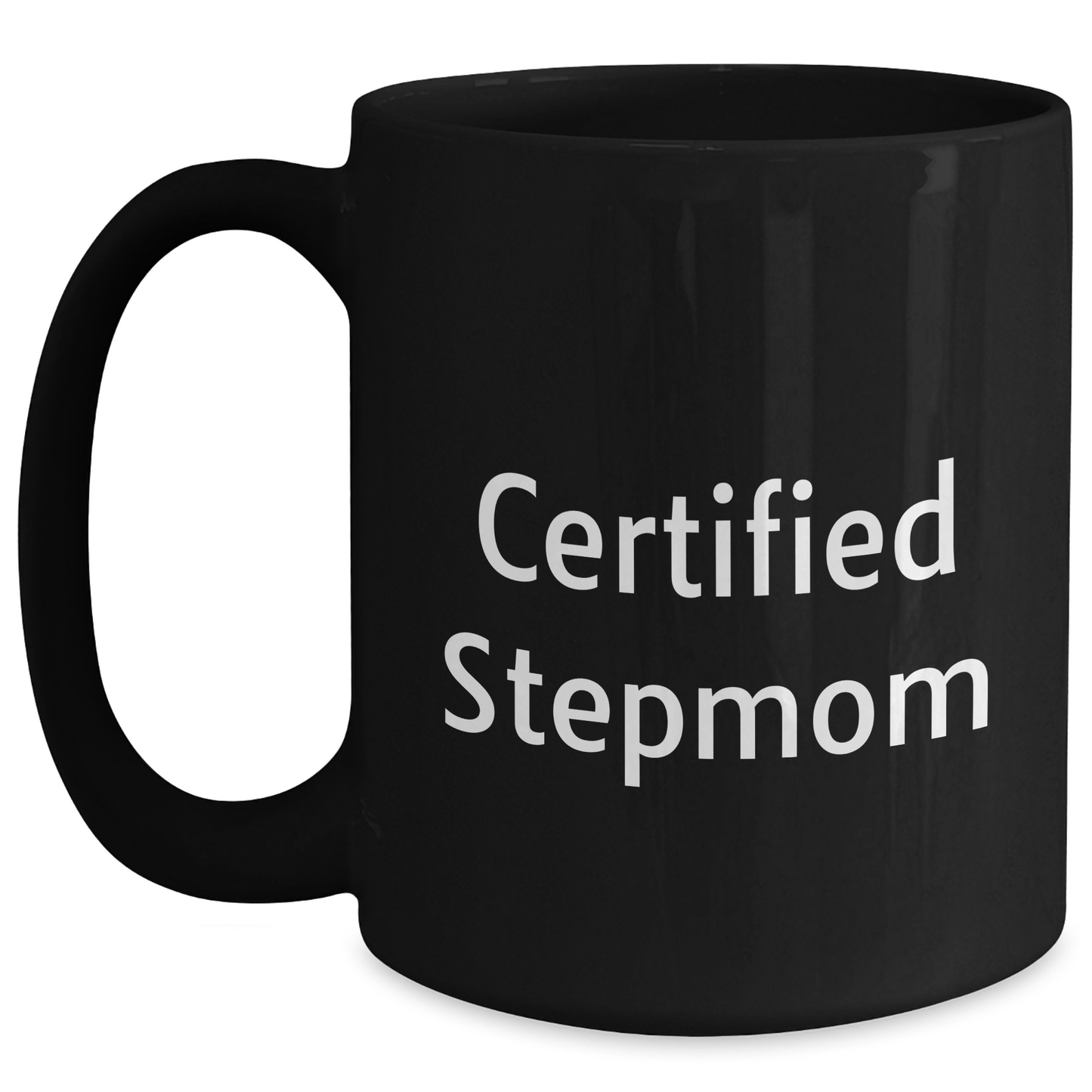 Funny Stepmom Gifts for Her - Black Coffee Mug 'Certified Stepmom' Graduation Unique Gifts from Family to Stepmom - Main
