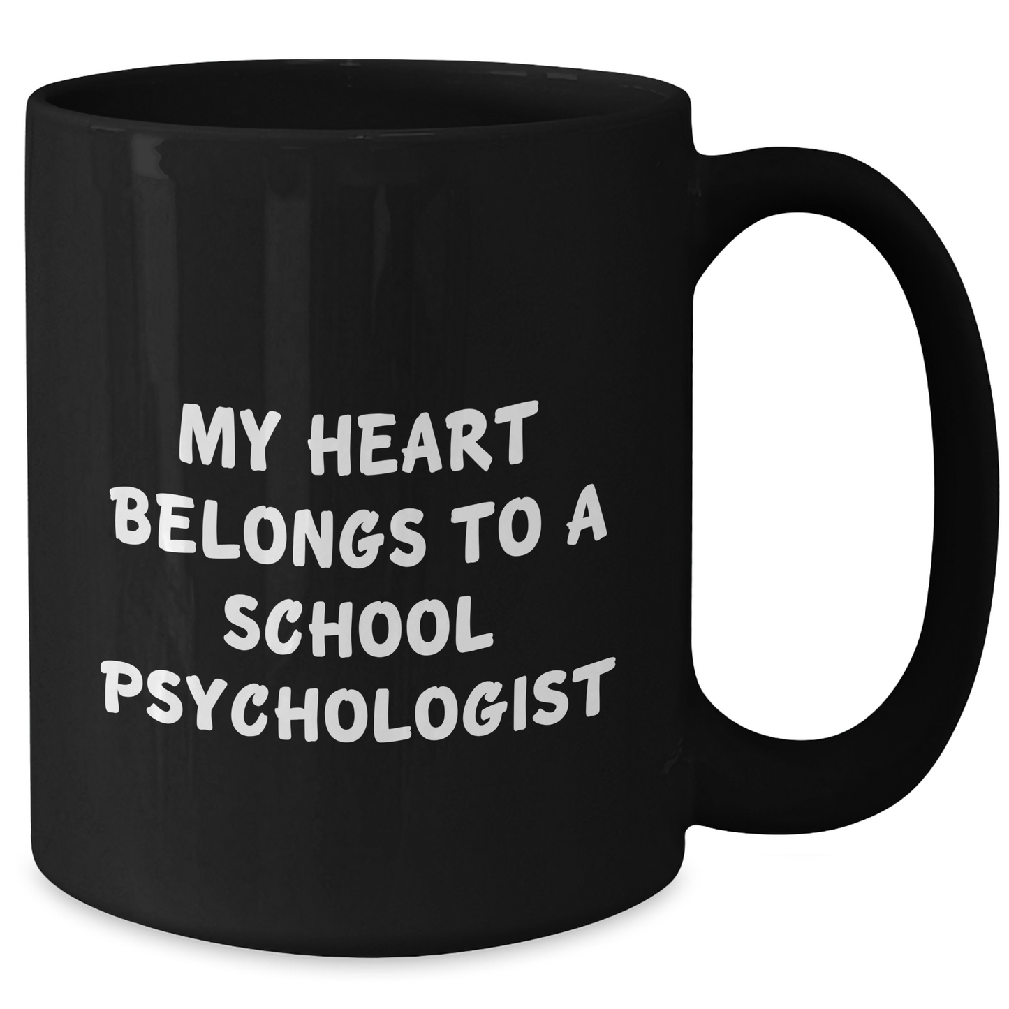 Funny School Psychologist Gifts from Friends - My Heart Belongs To A School Psychologist Black Coffee Mug for Graduation - Additional