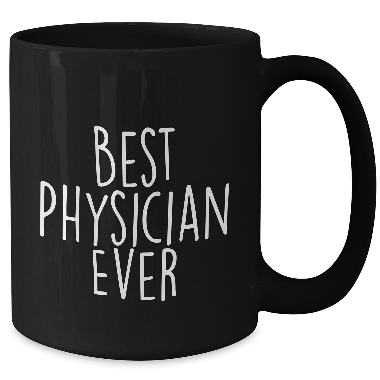 Funny Physician Gifts from Friends - 'Best Physician Ever' Inspirational Quote on Black Coffee Mug for Graduation Unique Gifts - Additional