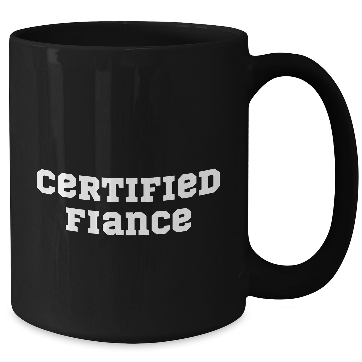 Funny Fiance Gifts, Black Coffee Mug for Him, 'Certified Fiance' Quote, Father's Day Unique Gifts from Friends, Family, Men, Women, or Coworkers - Additional
