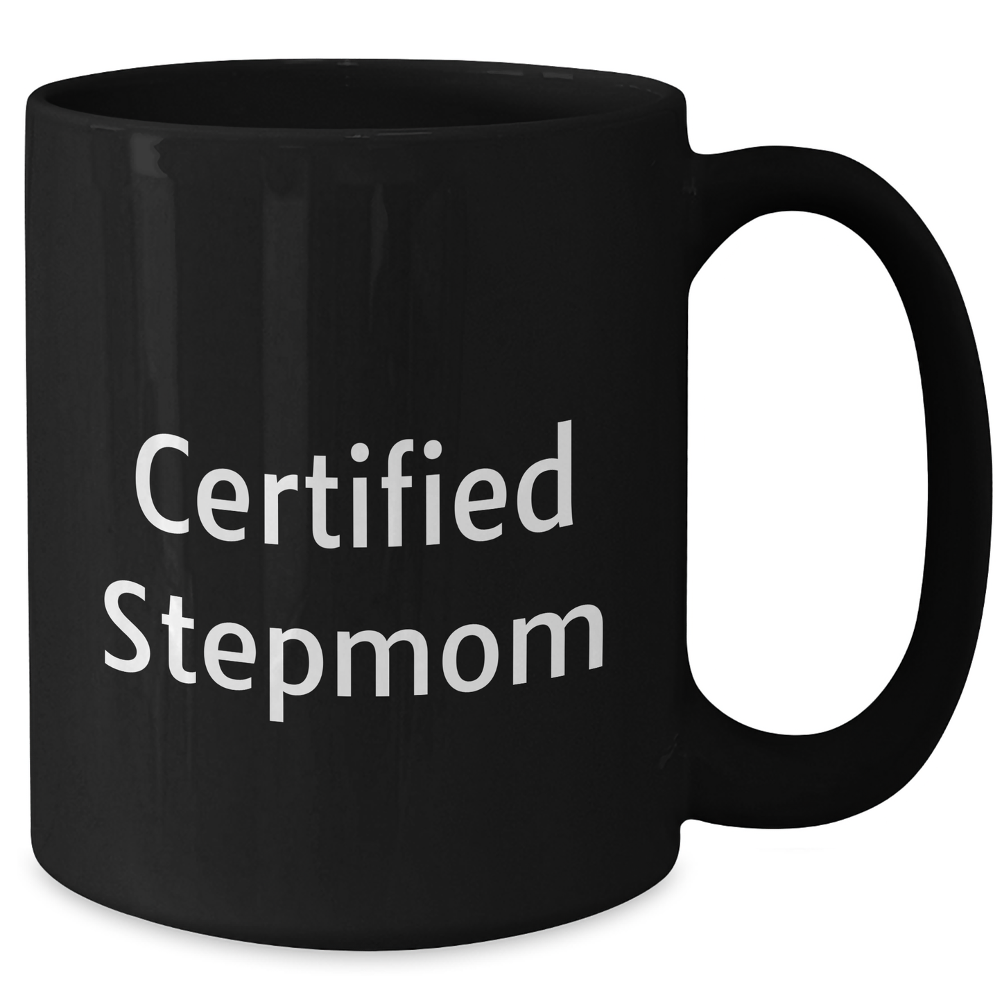 Funny Stepmom Gifts for Her - Black Coffee Mug 'Certified Stepmom' Graduation Unique Gifts from Family to Stepmom - Additional