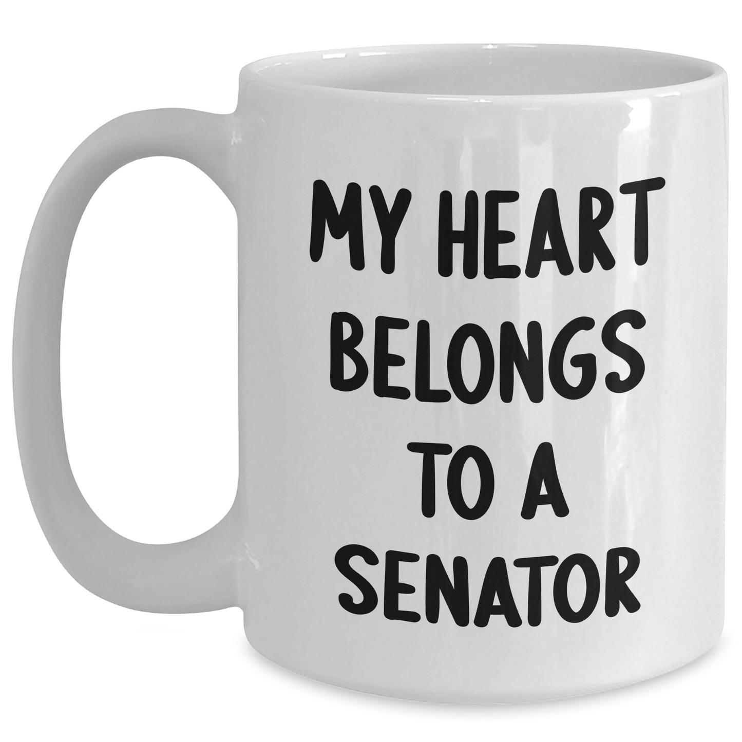 Funny Senator Gifts - My Heart Belongs To A Senator White Coffee Mug, Graduation Unique Gifts from Friends to Senators - Main