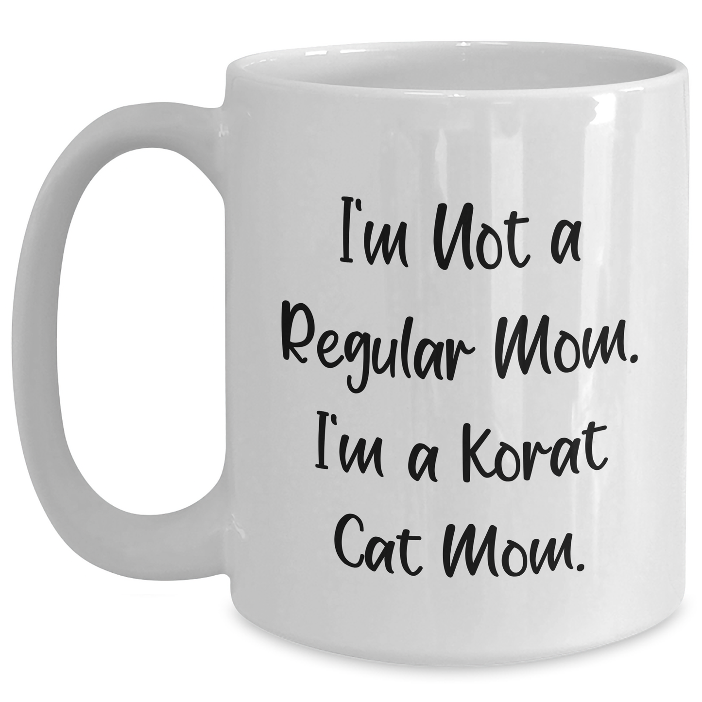Korat Cat Mom Funny White Coffee Mug Gifts from Friends for Men, Unique Graduation Unique Gifts for Her - Main