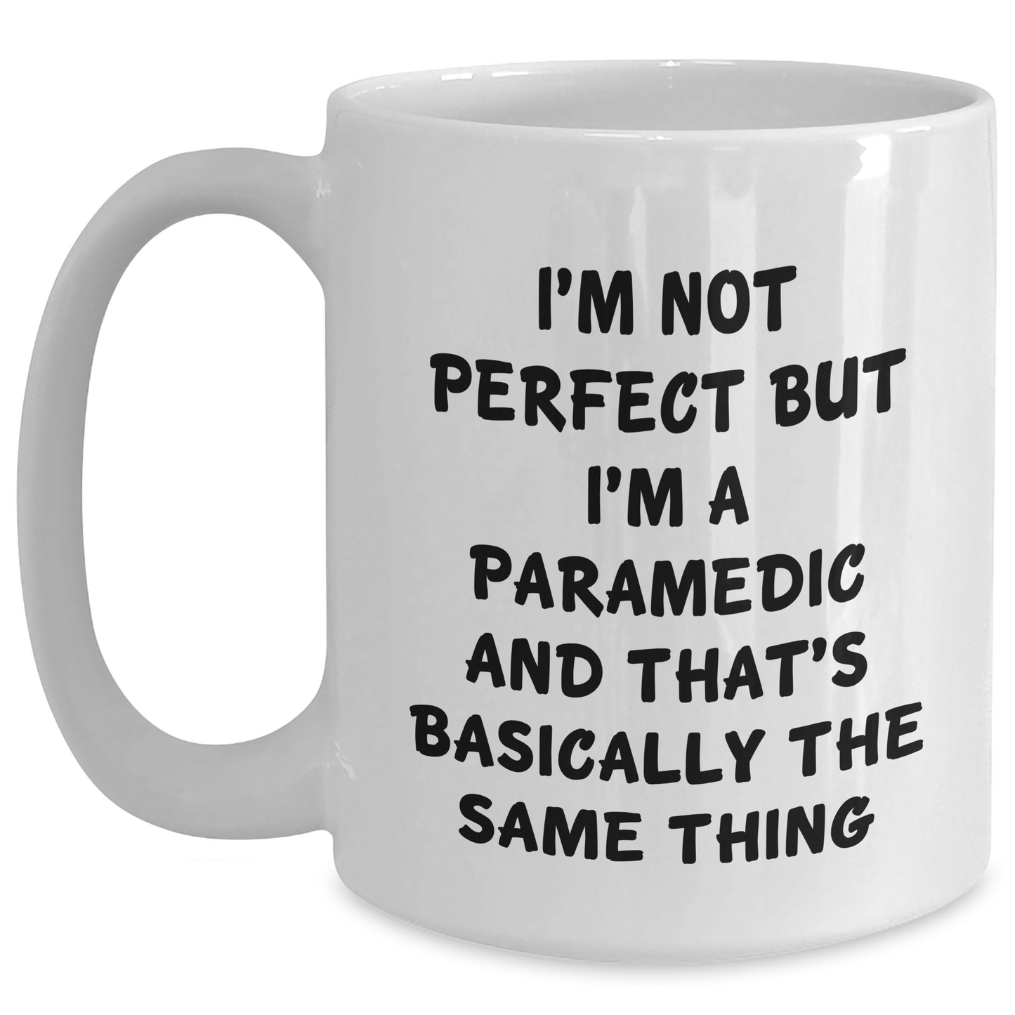 Funny Rescue Worker Gifts from Men for Rescue Worker - I'm Not Perfect White Coffee Mug, Father's Day Unique Gifts - Main