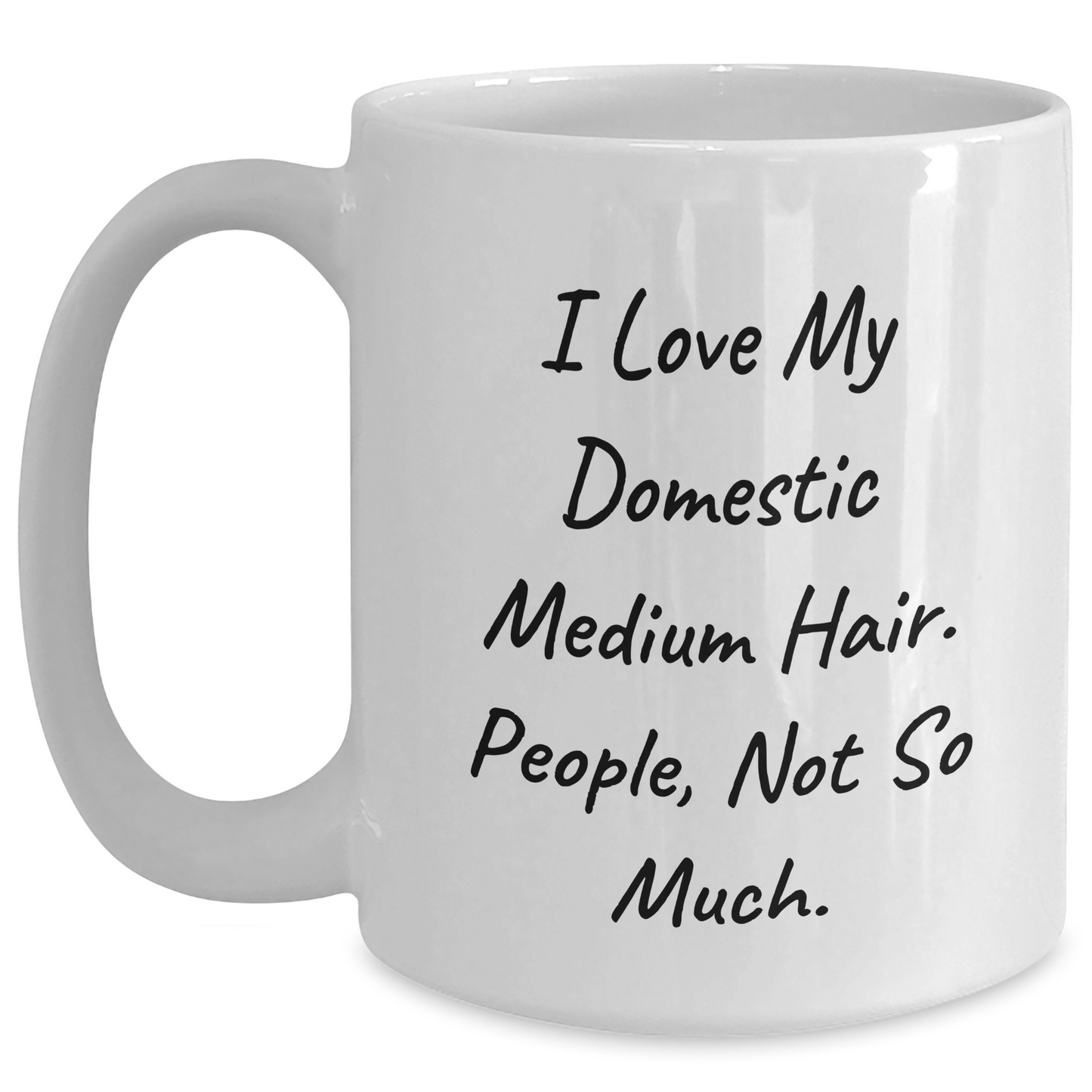 Domestic Medium Hair Lovers White Coffee Mug, Funny Quote Gifts from Friends for Graduation, 11oz or 15oz Capacity, Ceramic, Microwave and Dishwasher Safe - Main
