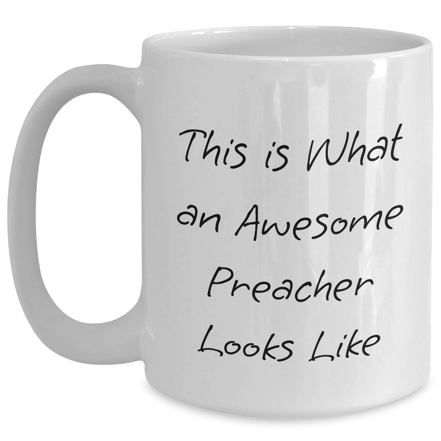 Funny Preacher Gifts from Friends for Awesome Preachers, White Coffee Mug, This Is What An Awesome Preacher Looks Like - Main