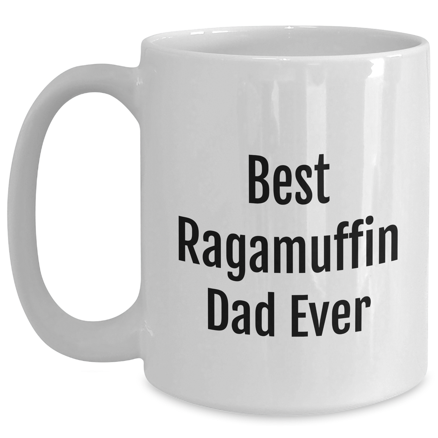 Ragamuffin Cat Lover's White Coffee Mug, Funny 'Best Ragamuffin Dad Ever' Quote, Gifts from Men to Family, Perfect for Father's Day, White 11oz or 15oz Ceramic Mug - Main
