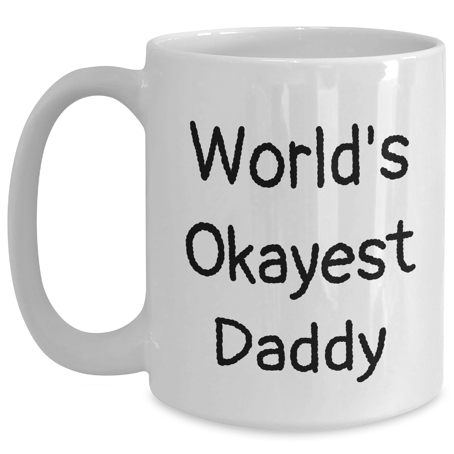 Funny World's Okayest Daddy Gifts for Graduation, White Coffee Mugs from Family - Main