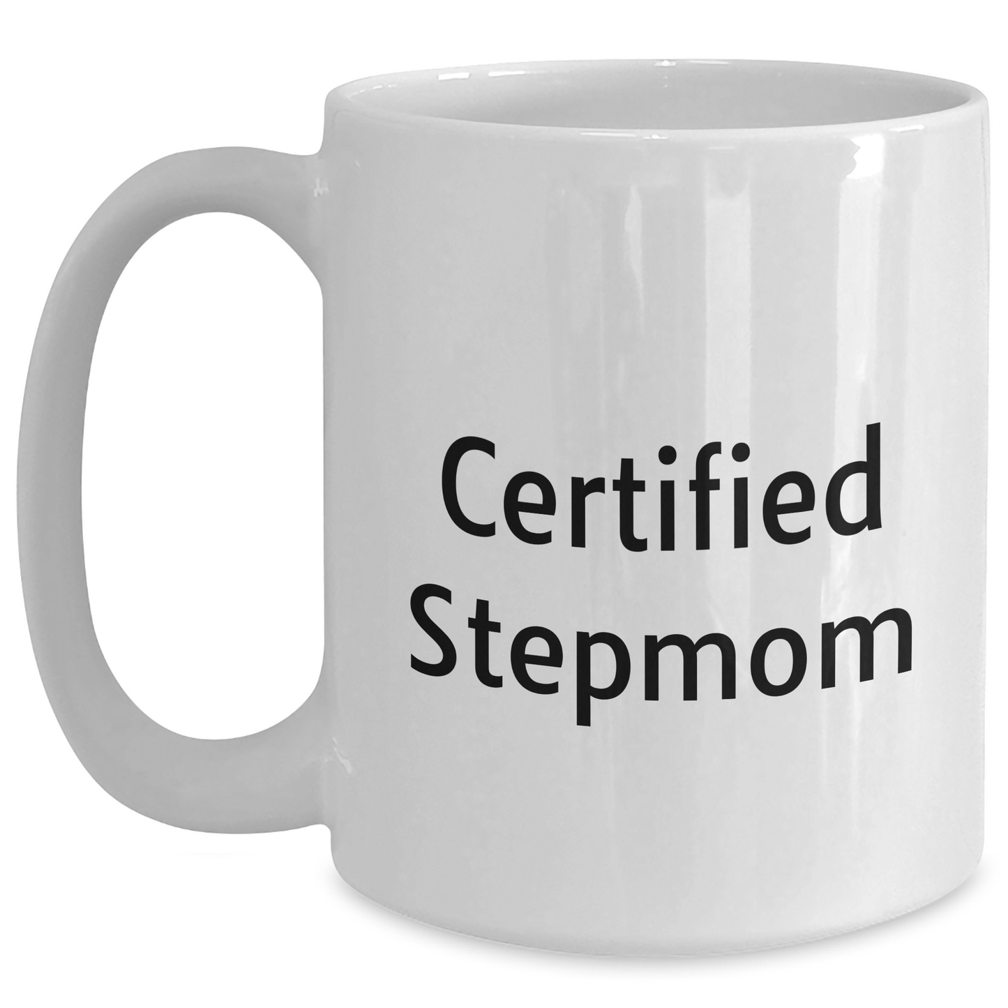 Funny Stepmom Gifts from Men to Stepmom - Certified Stepmom White Coffee Mug for Graduation - Main