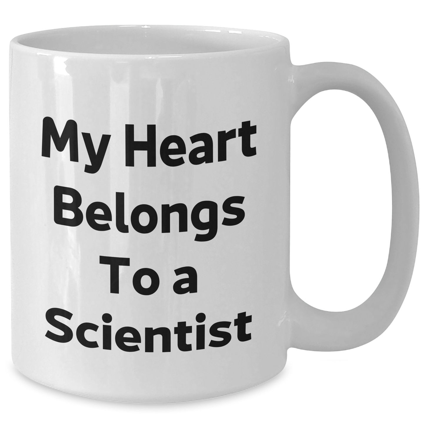 Funny Scientist Quotes Gifts from Friends for Scientist Graduation Unique White Coffee Mug, 11oz or 15oz, Ceramic, Microwave, Dishwasher Safe - Additional