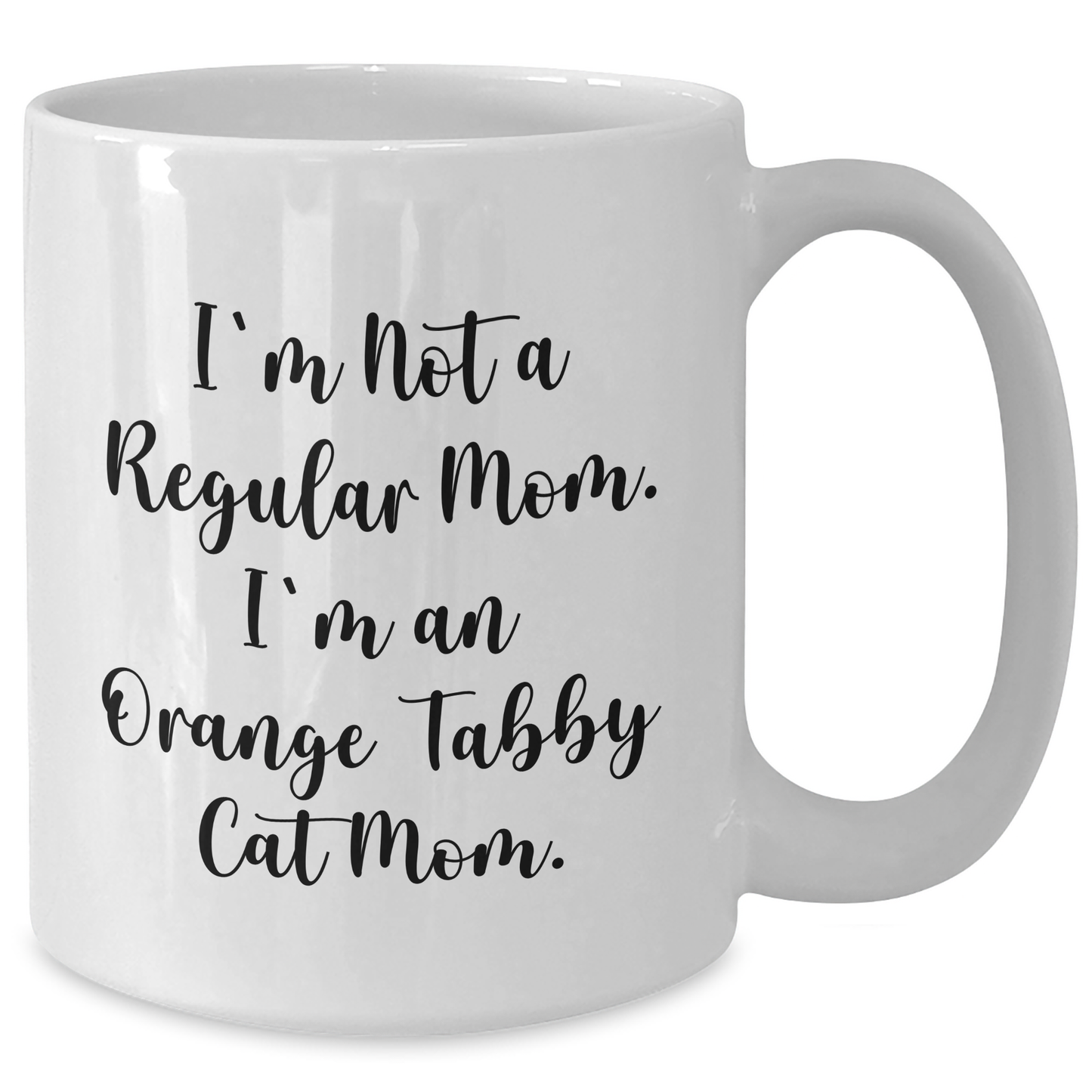 Funny Orange Tabby Cat Mom Gifts for Her, White Coffee Mug, 'I'm Not A Regular Mom. I'm An Orange Tabby Cat Mom.' Graduation Unique Gifts from Mom to Daughter - Additional