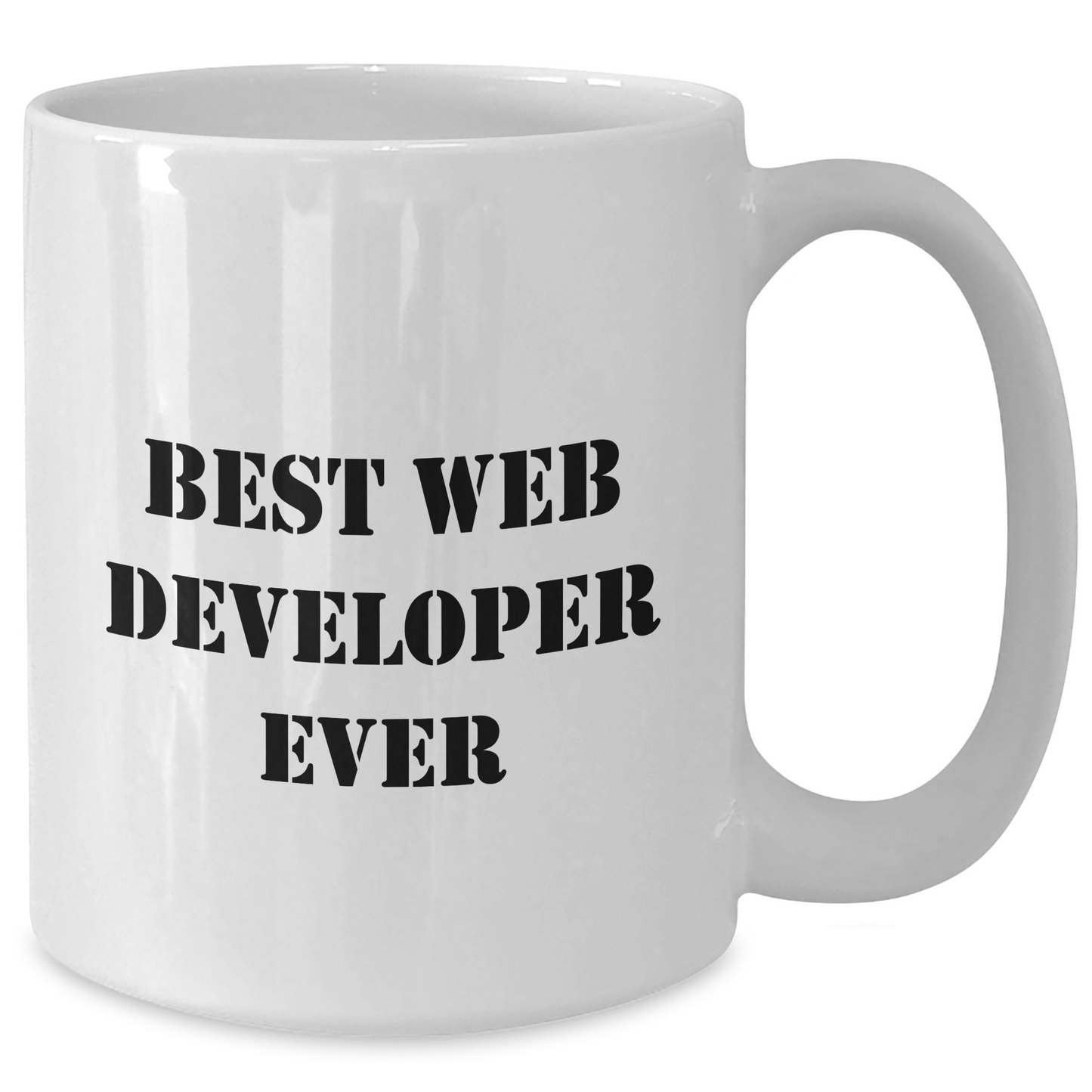 Funny Web Developer Gifts from Friends to Web Developer Graduation Unique White Coffee Mug, 'Best Web Developer Ever' Quote, 11oz or 15oz Capacity, Ceramic, Microwave, and Dishwasher Safe - Additional