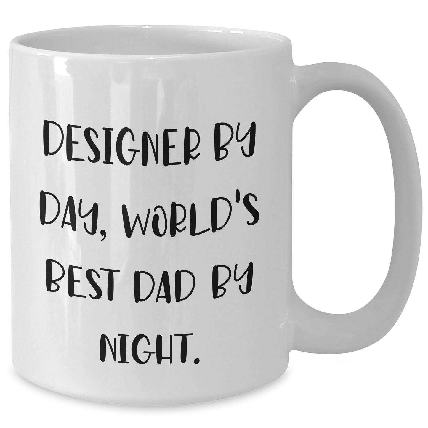 Designer Gifts for Men - Funny White Coffee Mug, 'Designer By Day, World's Best Dad By Night' - Father's Day Unique Gifts from Friends and Family - Additional