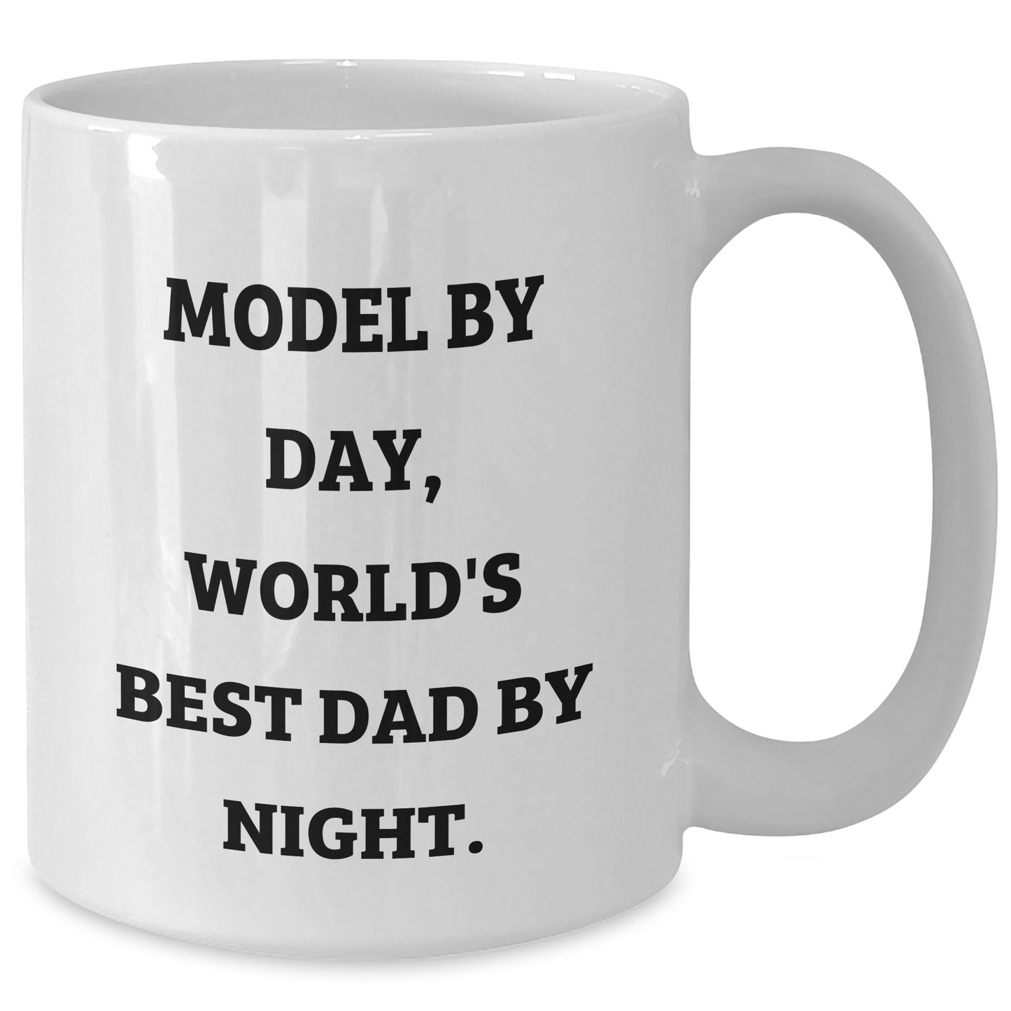 Model By Day, Funny White Coffee Mug for Dad By Night, Gifts from Family, Unique Father's Day Ideas for Him - Additional