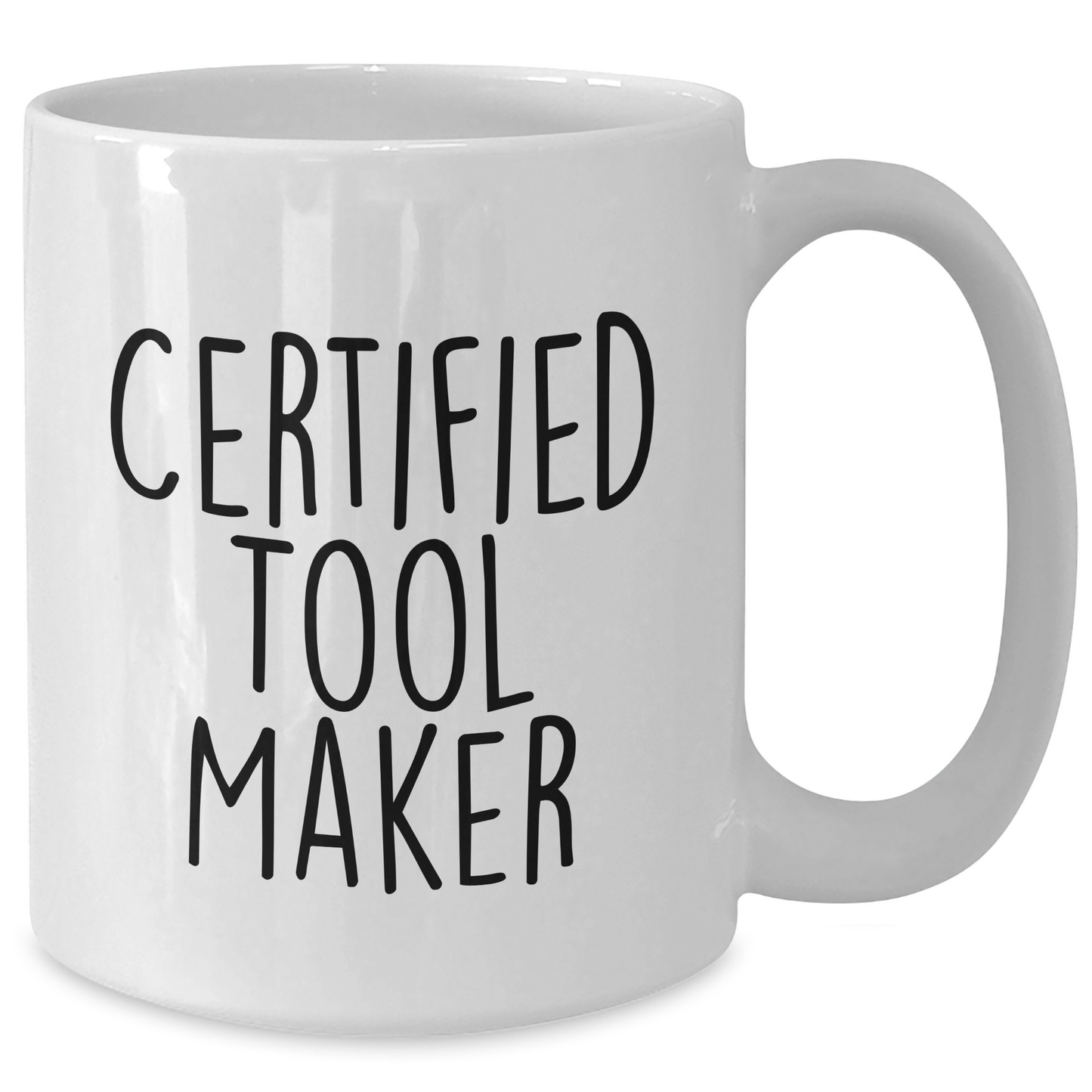 Funny Tool Maker Gifts from Family - White Coffee Mug for Tool Maker Enthusiasts - Father's Day Unique Gifts - Additional