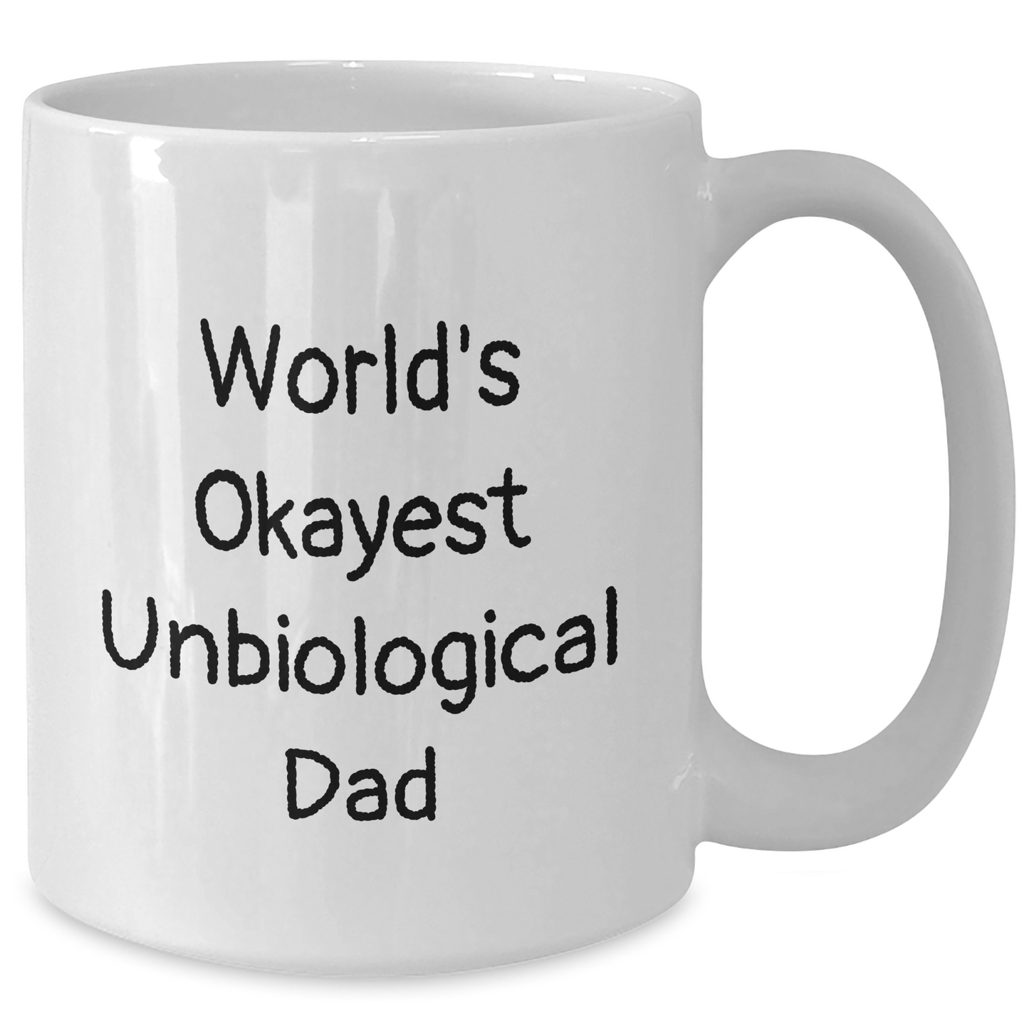Unbiological Dad Gifts from Men, World's Okayest Unbiological Dad White Coffee Mug for Graduation, Funny Quote - Additional