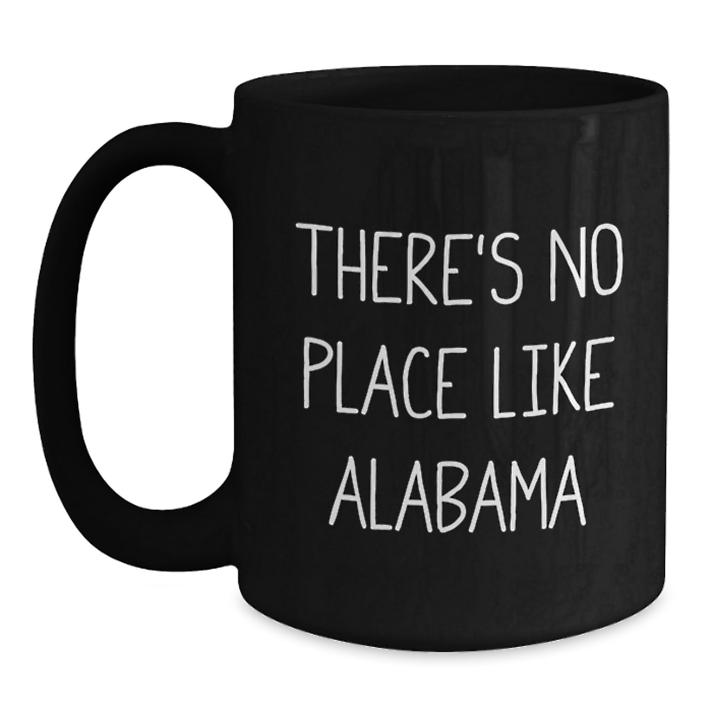 Funny Alabama Gifts for Friends from Home Sweet Home, Black Coffee Mug for Graduation, 'There's No Place Like Alabama' Quote - Main