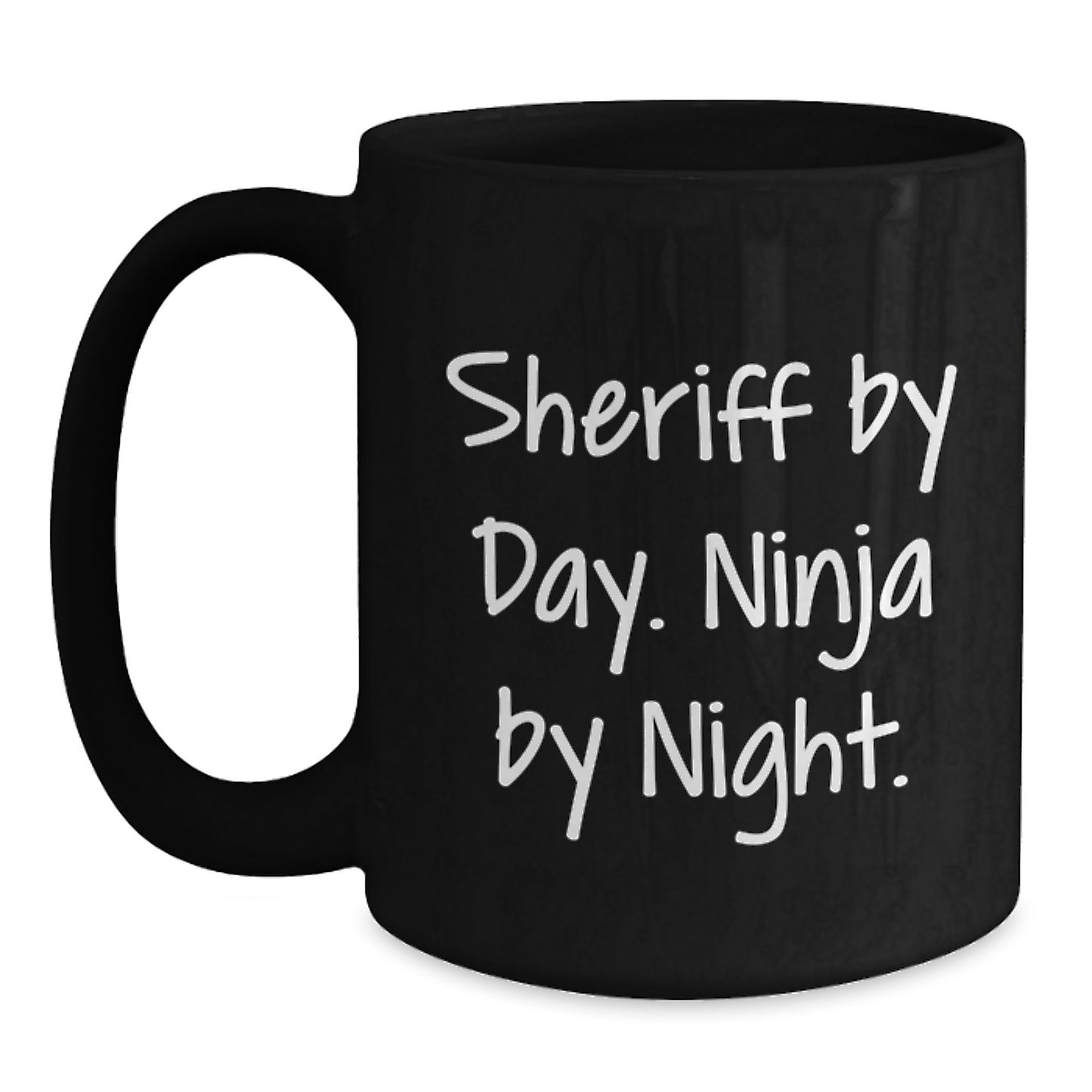 Sheriff Gifts by Day, Ninja by Night Funny Black Coffee Mug for Graduation, Gifts from Friends and Family - Main