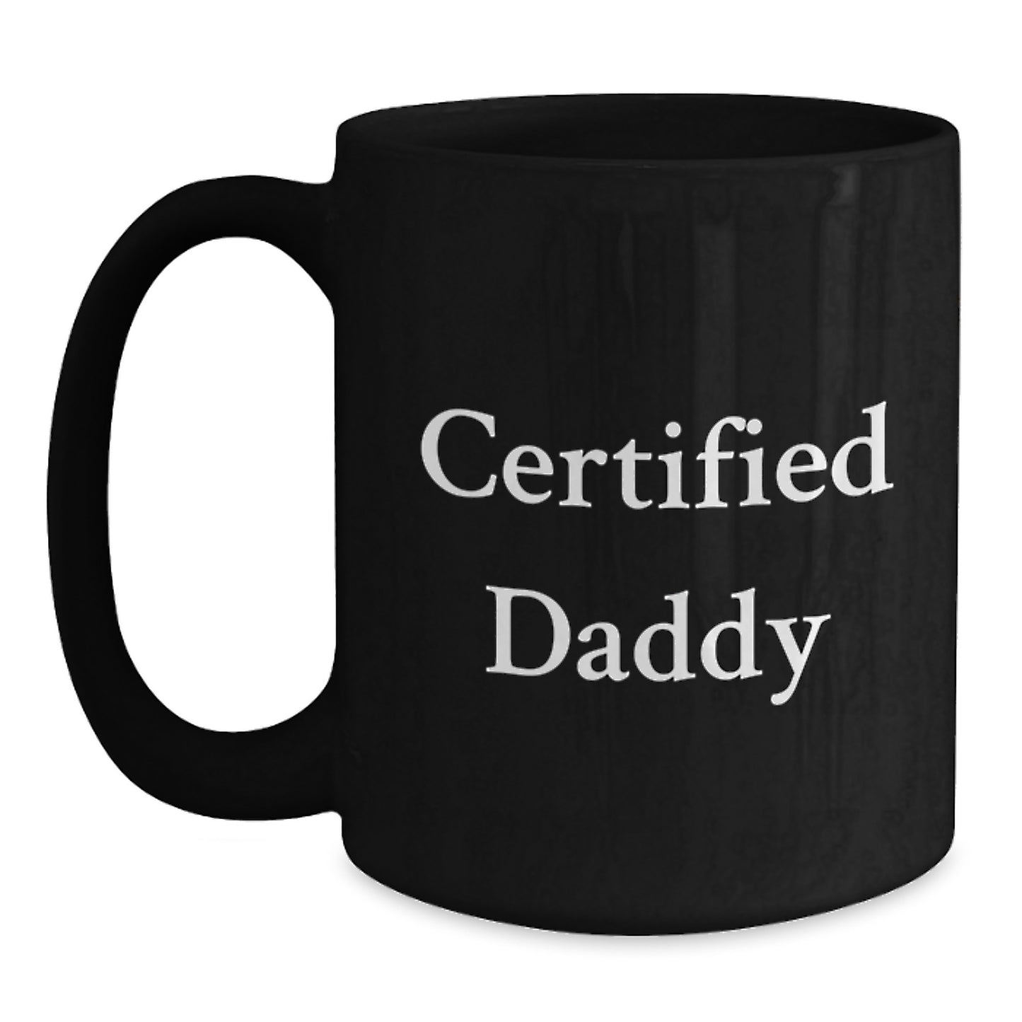 Funny Daddy Quotes, Gifts from Men, Gifts for Daddy, Black Coffee Mug, Birthday Unique Gifts - Main