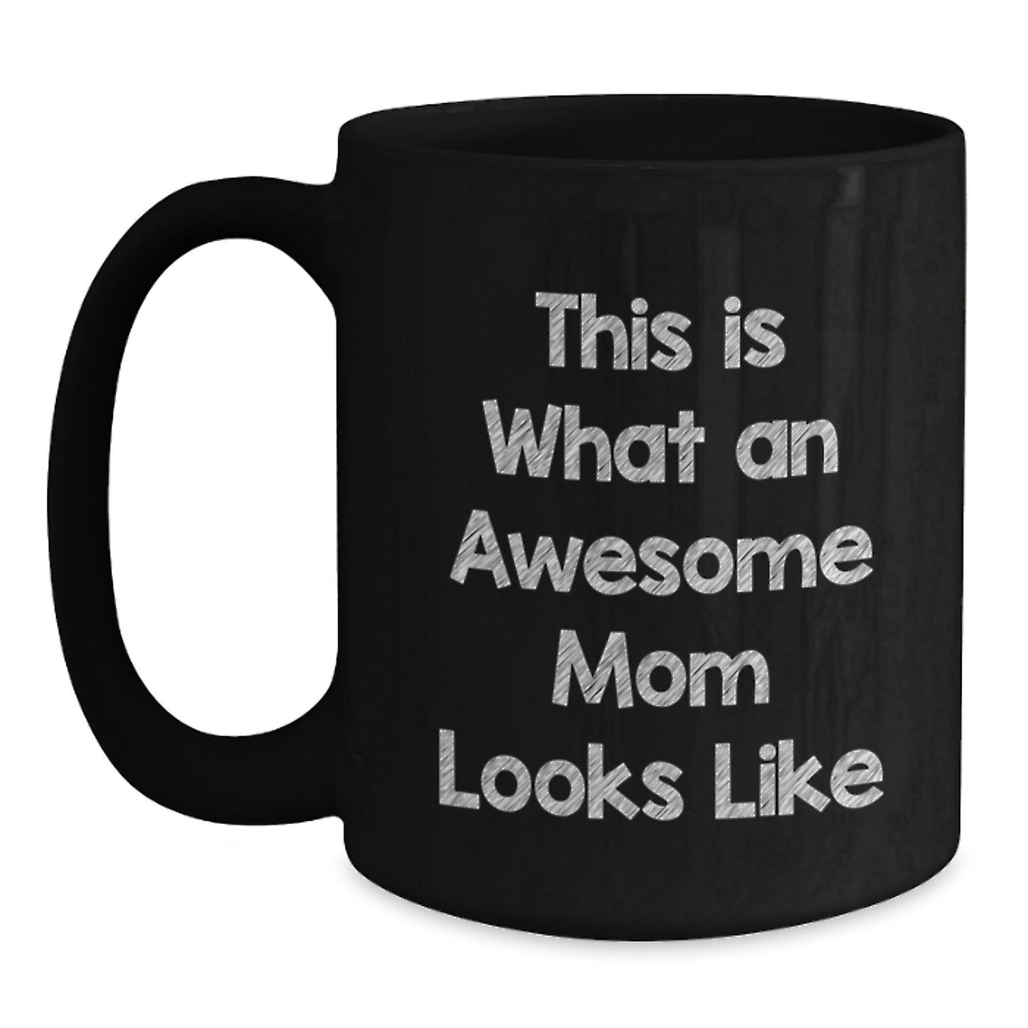 Funny Mom Gifts from Friends - This Is What An Awesome Mom Looks Like Black Coffee Mug, Birthday Unique Gifts for Mom - Main