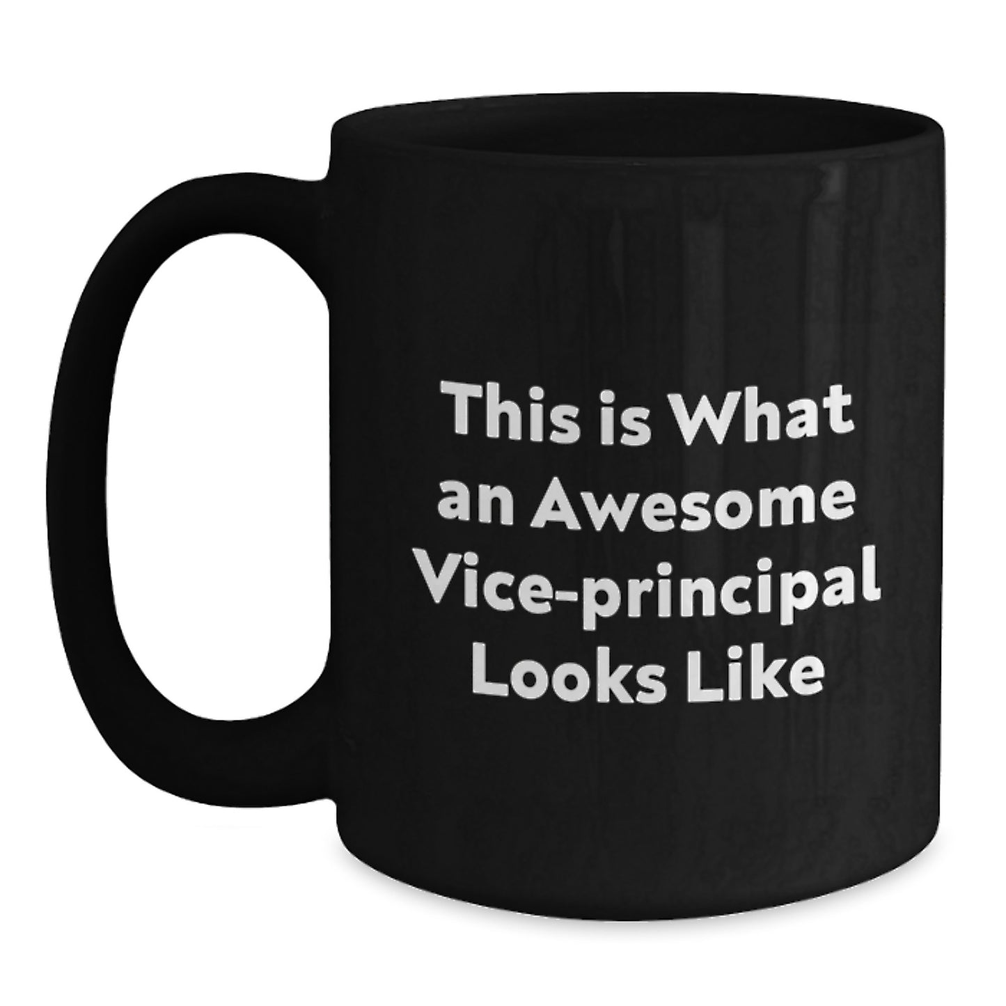 Vice-principal Gifts - Funny Quote Black Coffee Mug for Men, Women, Friends, Coworkers, Family - Graduation Unique Gifts from Vice-principal - Main