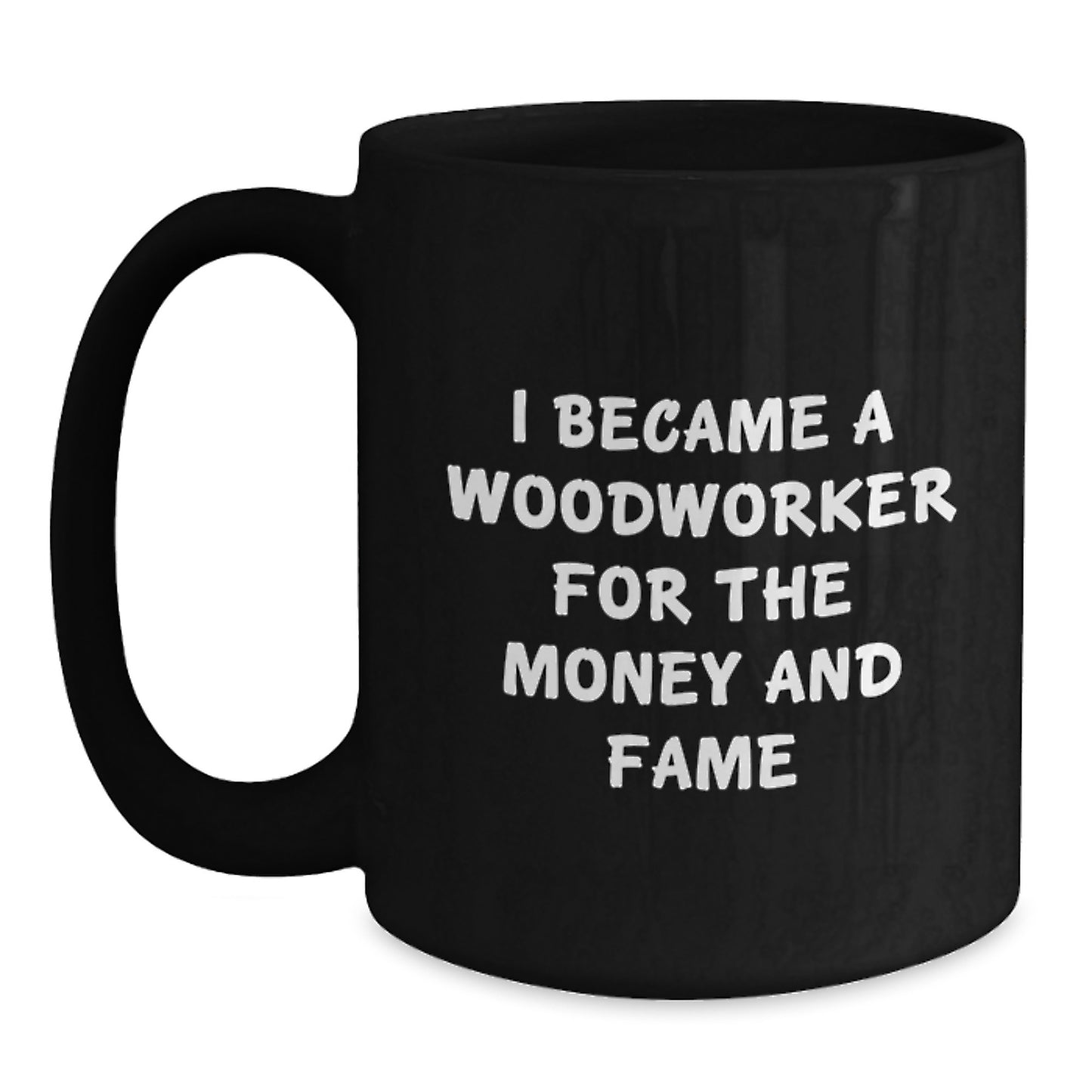 Woodworker Humor Gifts from Friends, Funny Black Coffee Mug, Inspirational Quote for Woodworkers' Birthday - Main