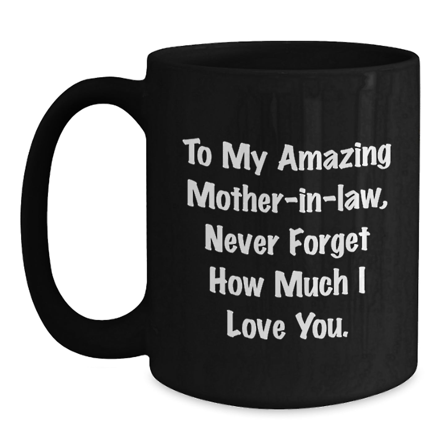 Funny Mom-in-law Gifts from Men to My Amazing Mom-in-law, Inspirational Quotes on Black Coffee Mug for Graduation - Main