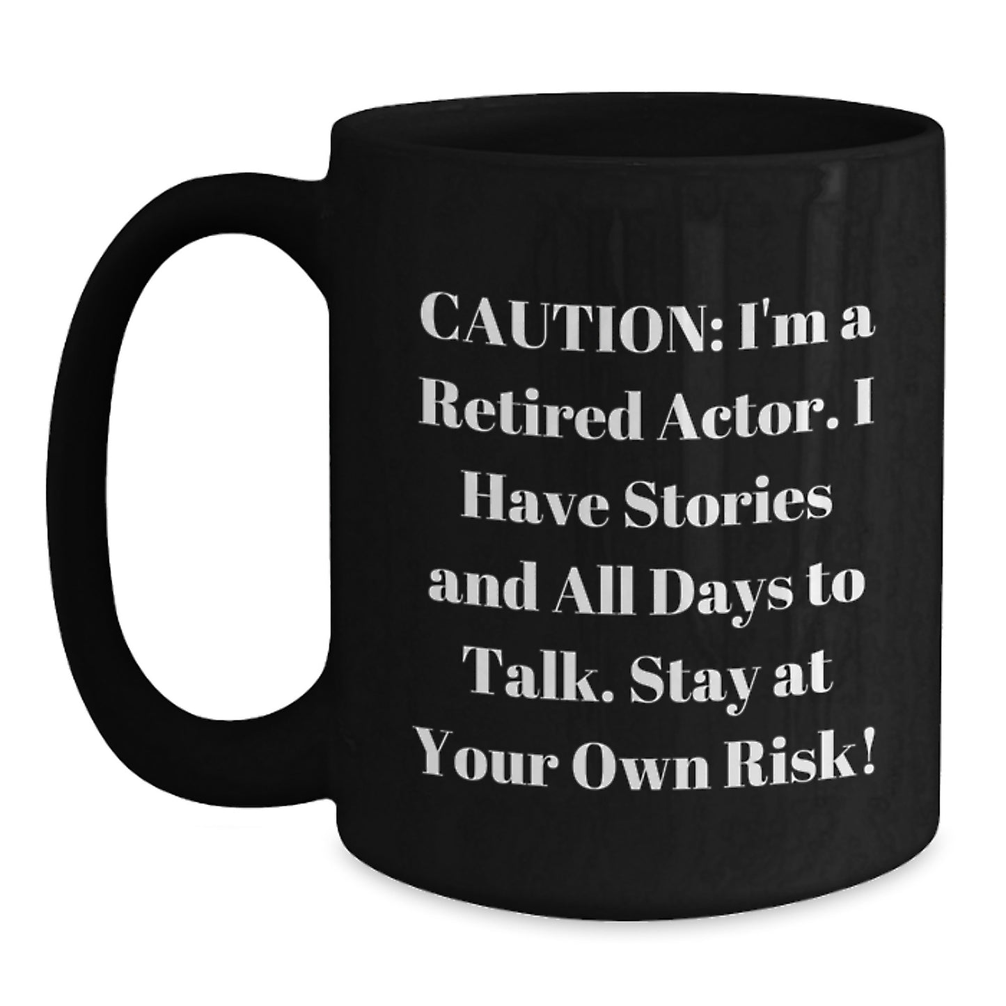 Actor Gifts from Friends - Stay At Your Own Risk! Funny Black Coffee Mug, Birthday Unique Gifts for Actor - Main