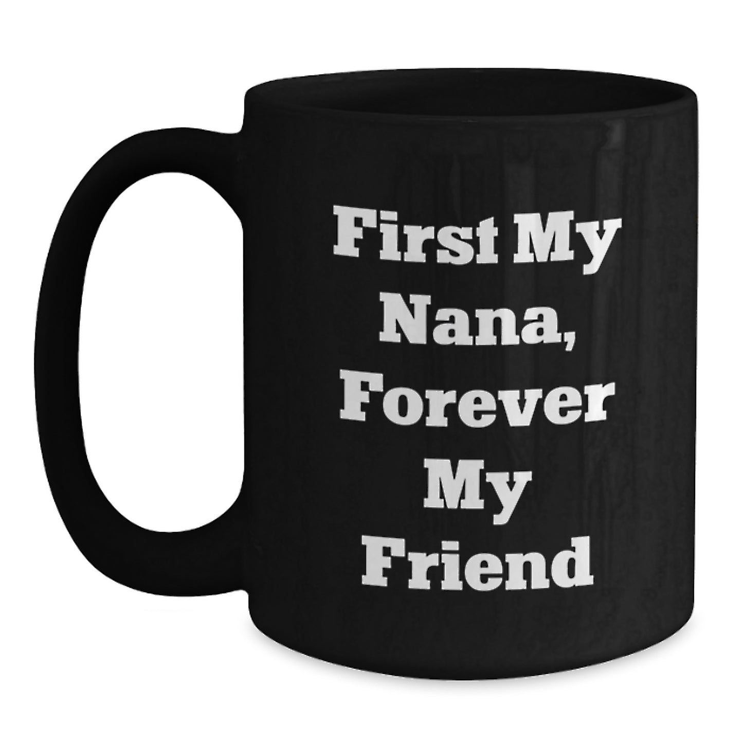 Nana's Special Birthday Unique Gift, Funny Coffee Mug for Her, Gifts from Friends and Family - Main