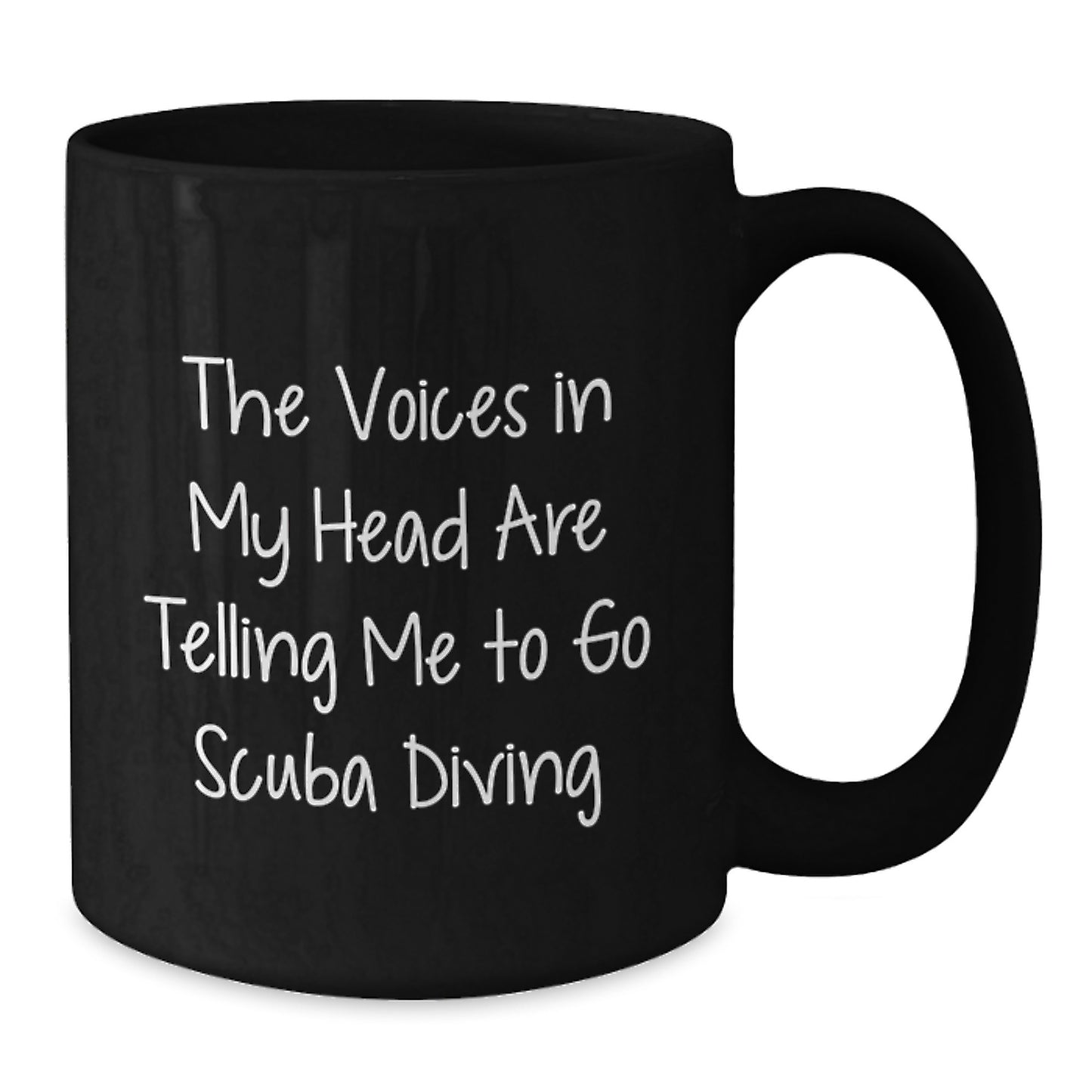 Scuba Diving Gifts from Friends, Scuba Diving Humor, Funny Black Coffee Mug for Graduation, 'The Voices In My Head Are Telling Me To Go Scuba Diving' - Additional