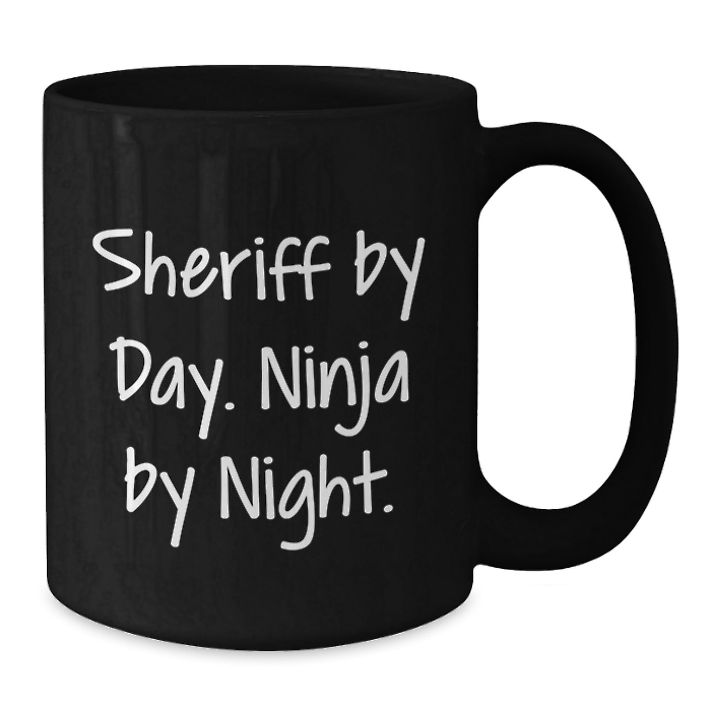 Sheriff Gifts by Day, Ninja by Night Funny Black Coffee Mug for Graduation, Gifts from Friends and Family - Additional