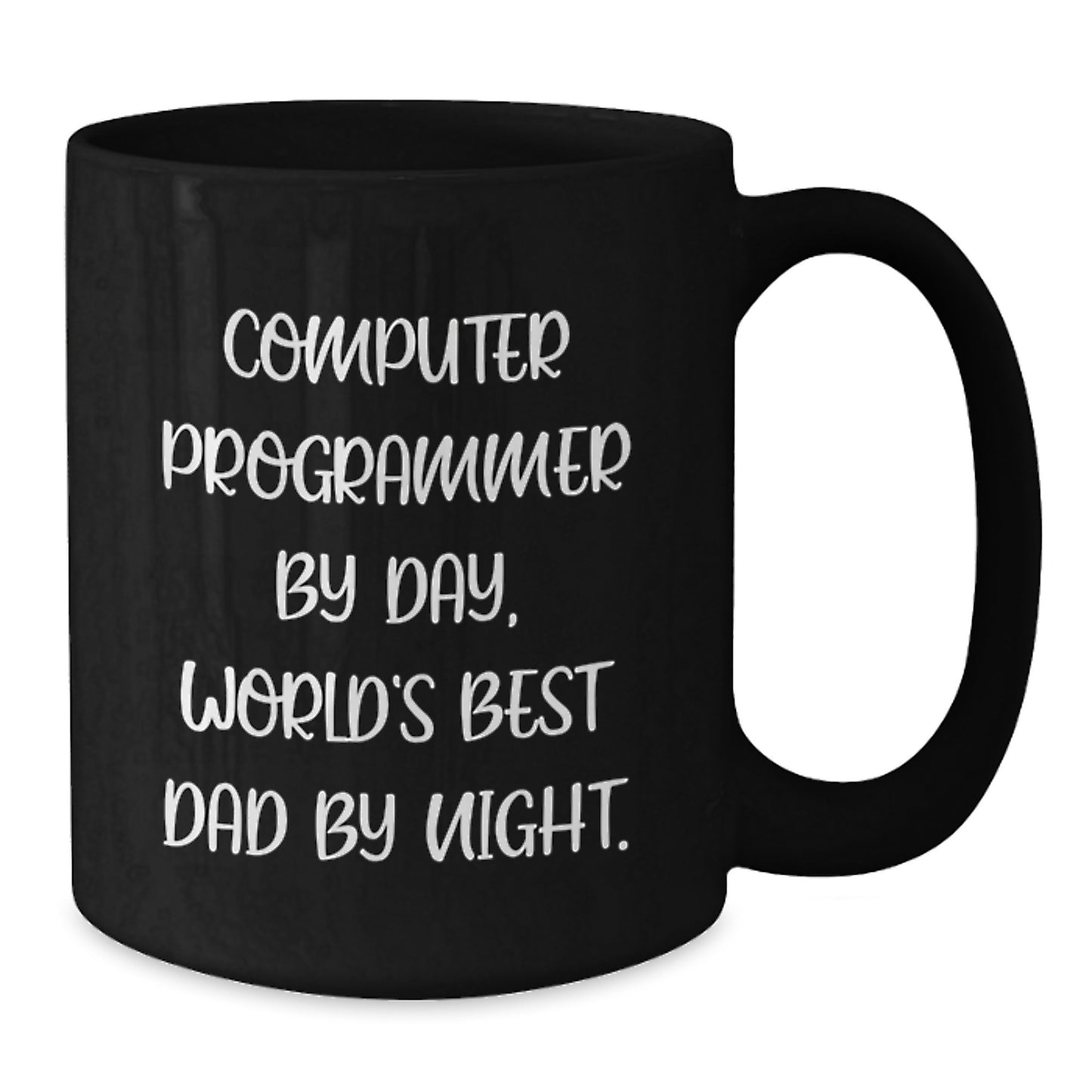 Funny Computer Programmer Gifts, Computer Programmer By Day, World's Best Dad By Night. - Black Coffee Mug, Graduation Unique Gifts from Friends to Computer Programmer - Additional