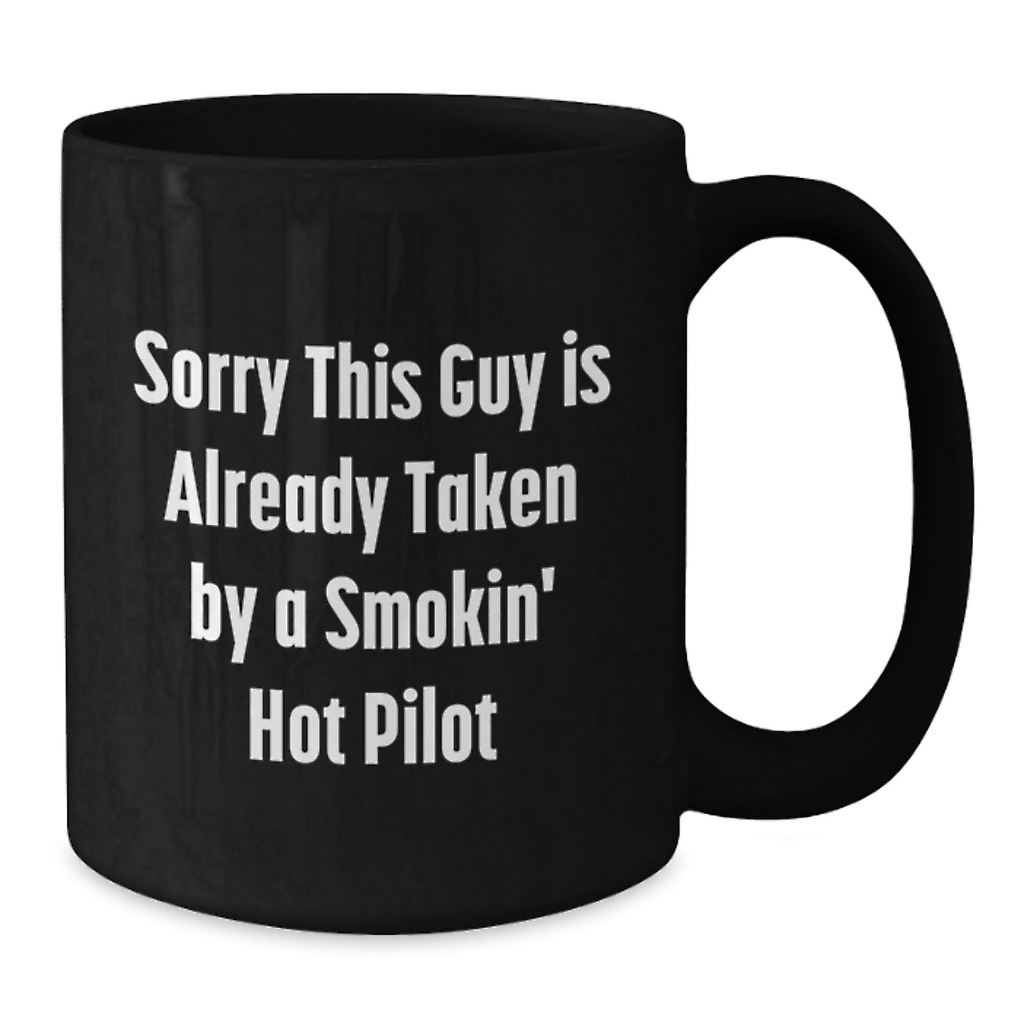 Funny Pilot Gifts from Friends for Birthday Unique Pilot Black Coffee Mugs - Sorry This Guy Is Already Taken - Additional