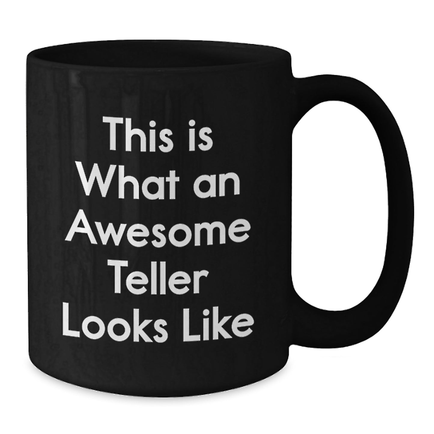 Funny Teller Gifts, This Is What Awesome Looks Like, Black Coffee Mug for Birthday, Gifts from Friends, Gifts for Teller - Additional