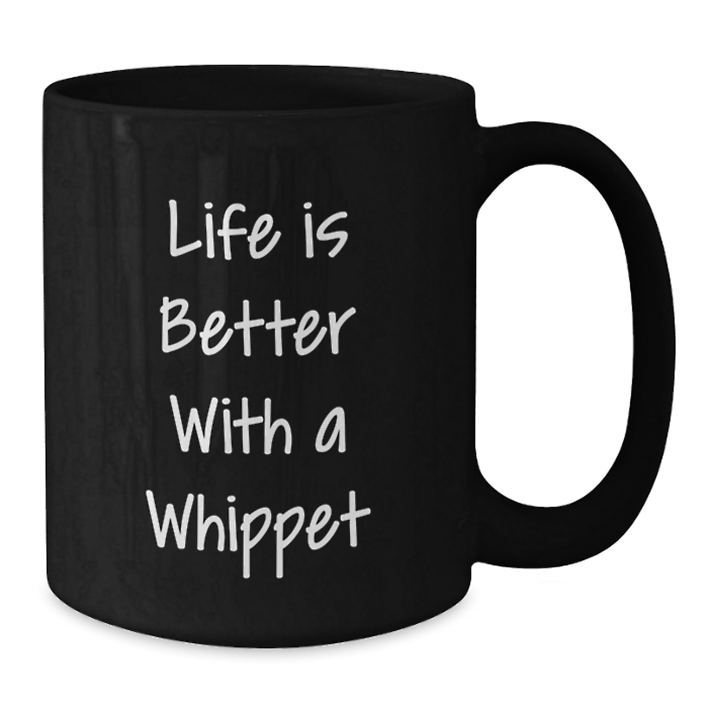 Whippet Dog Lovers Funny Birthday Unique Gift Gifts from Friends to Family, Life Is Better With A Whippet Black Coffee Mug - Additional