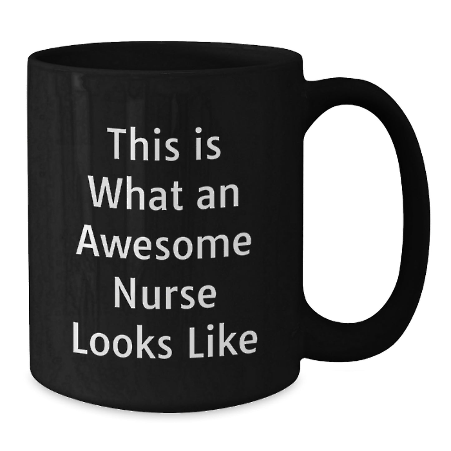 Funny Nurse Gifts from Friends for Birthday - 'This Is What An Awesome Nurse Looks Like' Black Coffee Mug, Nurse Appreciation Unique Gifts - Additional