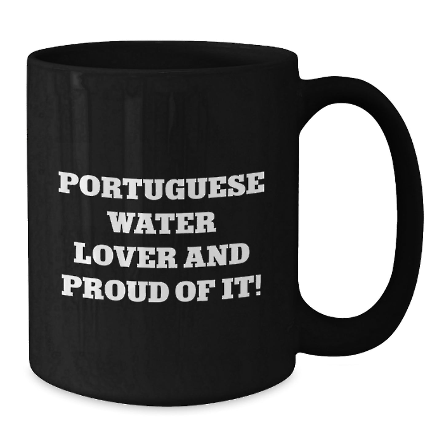 Portuguese Water Dog Lover Gifts from Friends to Family, Black Coffee Mug for Birthday, 'Portuguese Water Lover And Proud Of It!' - Additional