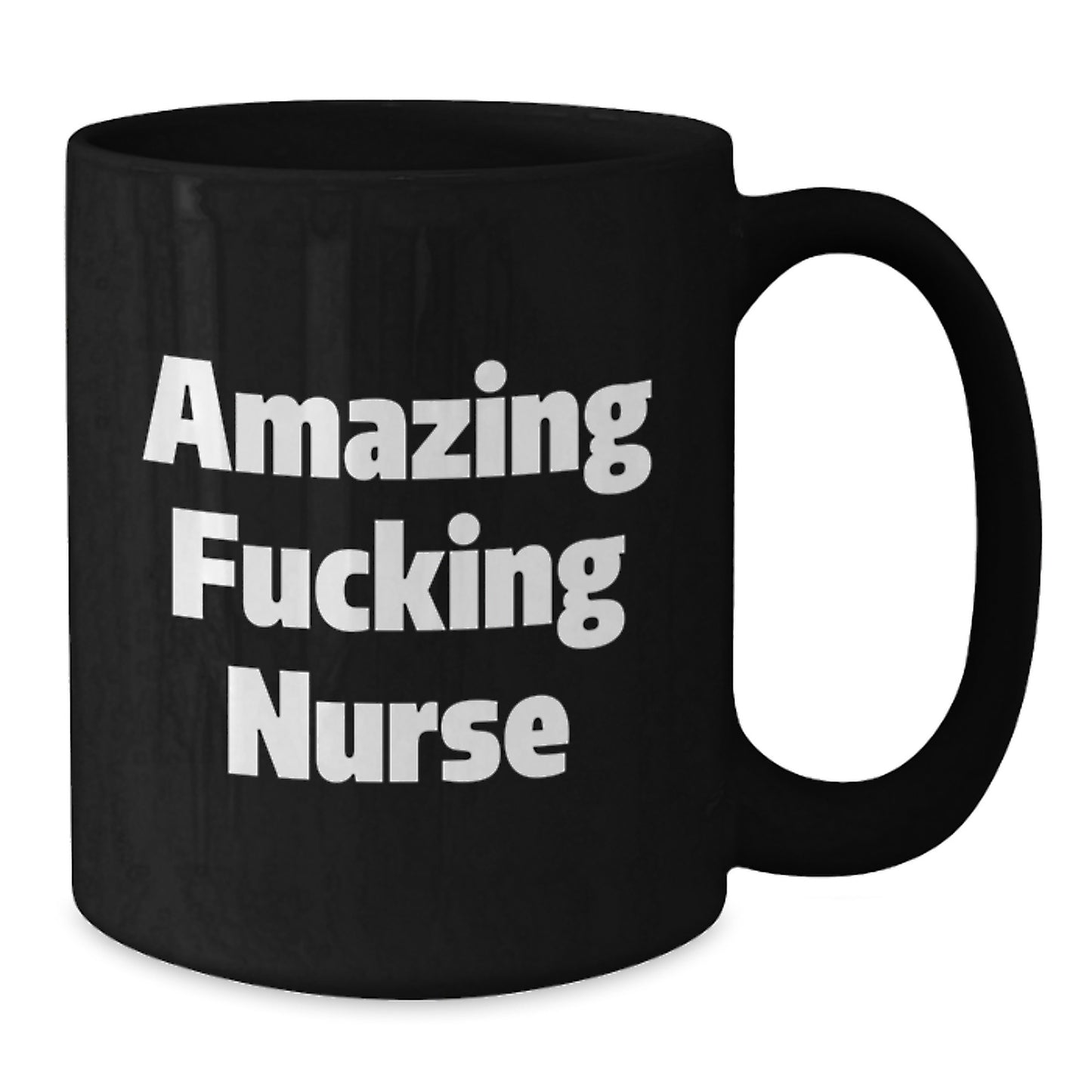 Funny Nurse Gifts from Men to Graduating Nurses, 'Amazing F--king Nurse' Quote Black Coffee Mug - Additional