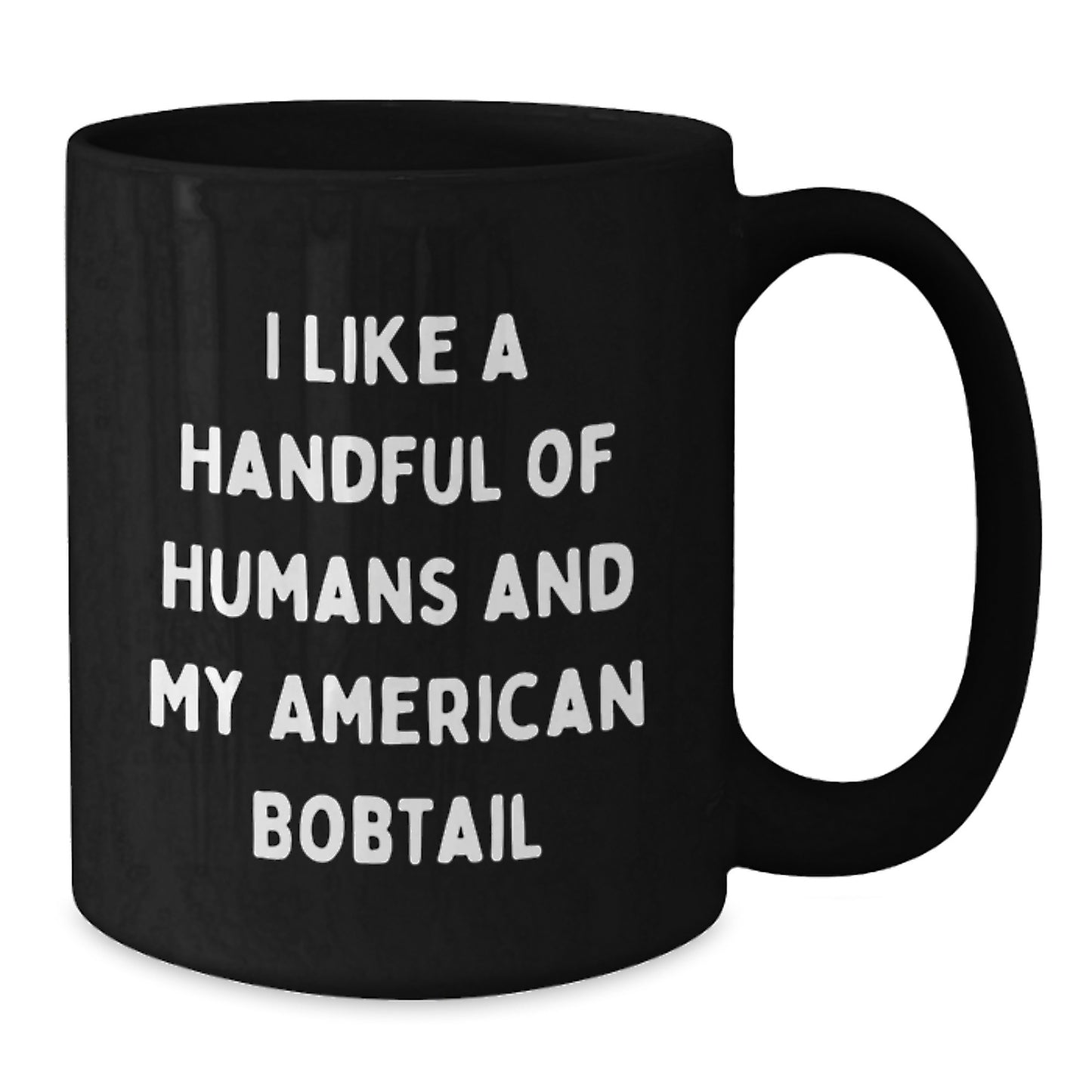 American Bobtail Cat Lover Gifts from Friends Funny Quote Mug, Birthday Unique Gifts for Women, Gifts for Cat Enthusiasts, 11oz or 15oz Black Coffee Mug - Additional