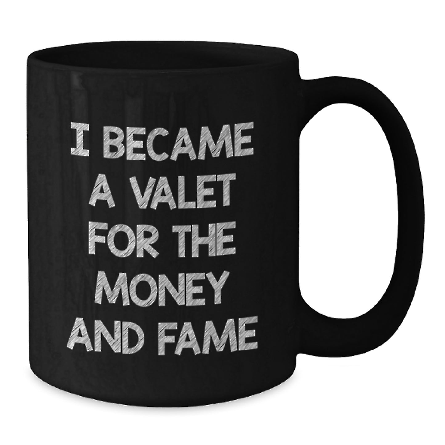 Valet Lifestyle Gifts, Funny Quote Black Coffee Mug, Graduation Unique Gifts from Friends and Family, 11oz or 15oz Ceramic Mug - Additional