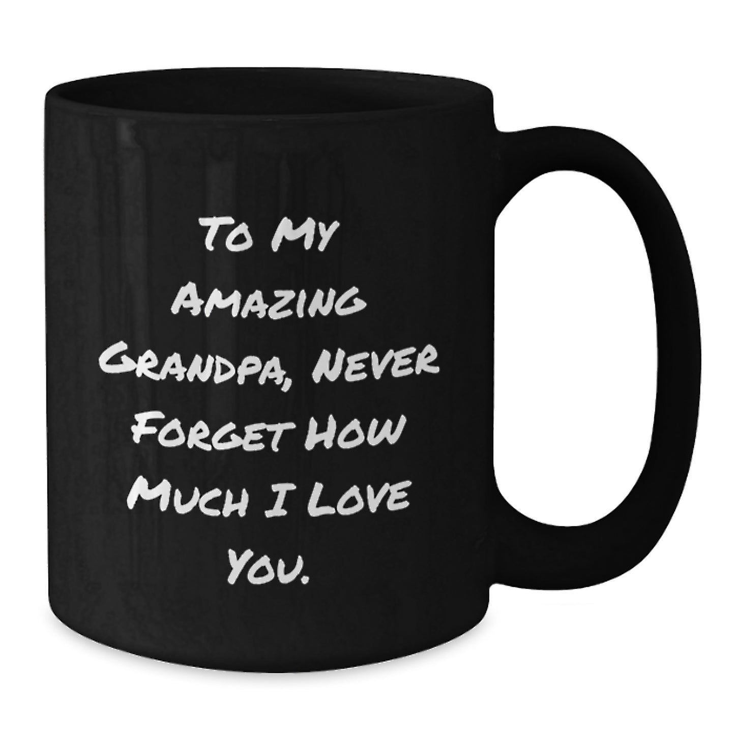 Gifts from Family to My Amazing Grandpa, Inspirational Quotes on Black Coffee Mug for Graduation, Grandpa Gifts - Additional