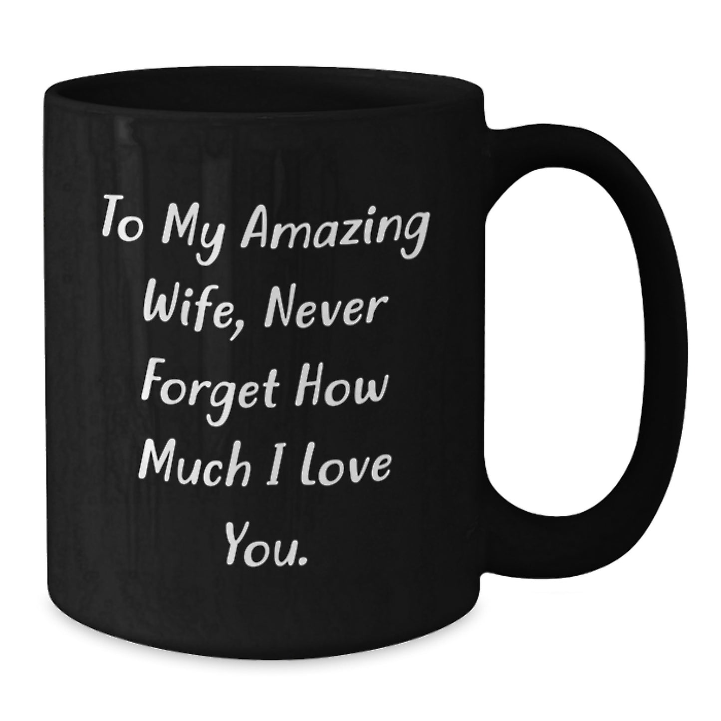 Funny Inspirational Wife Gifts from Men to My Amazing Wife Black Coffee Mugs for Graduation - Additional