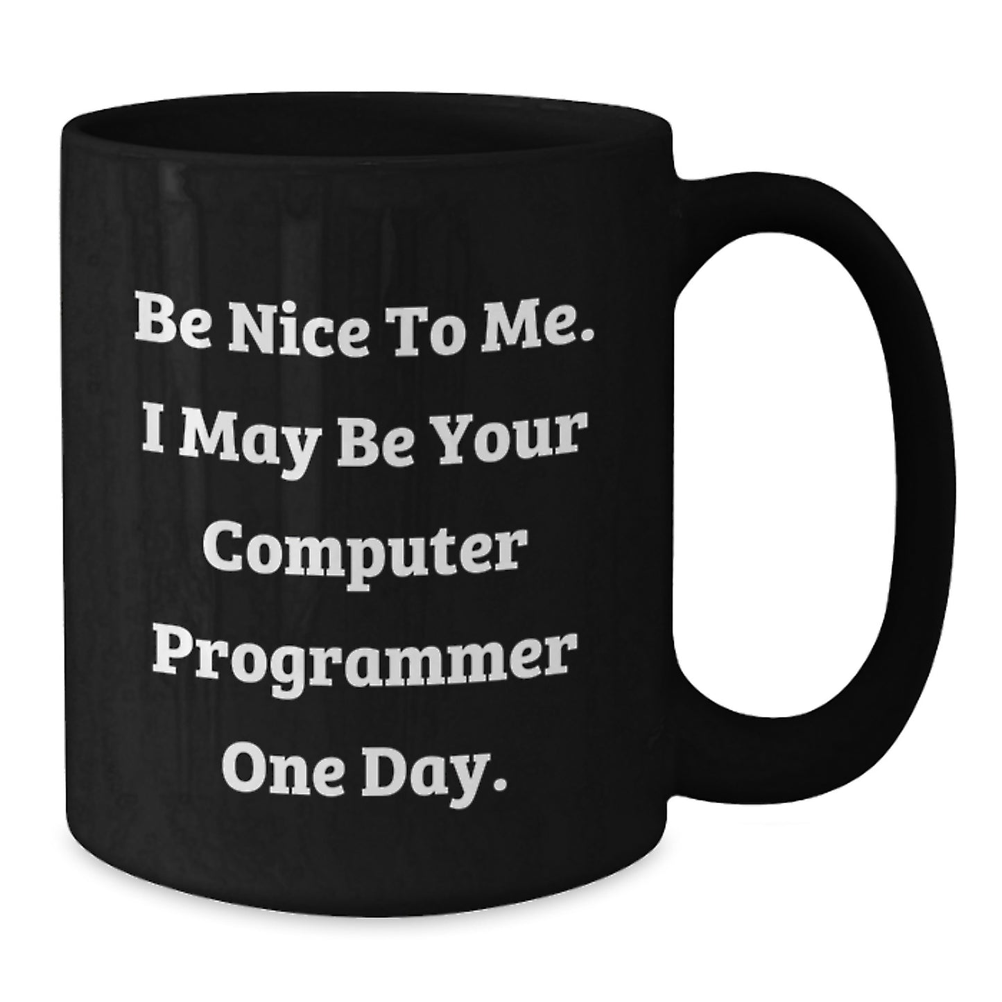 Computer Programmer Gifts, Funny Quote Black Coffee Mug, Graduation Unique Gifts from Friends, Coworkers, or Family - Additional
