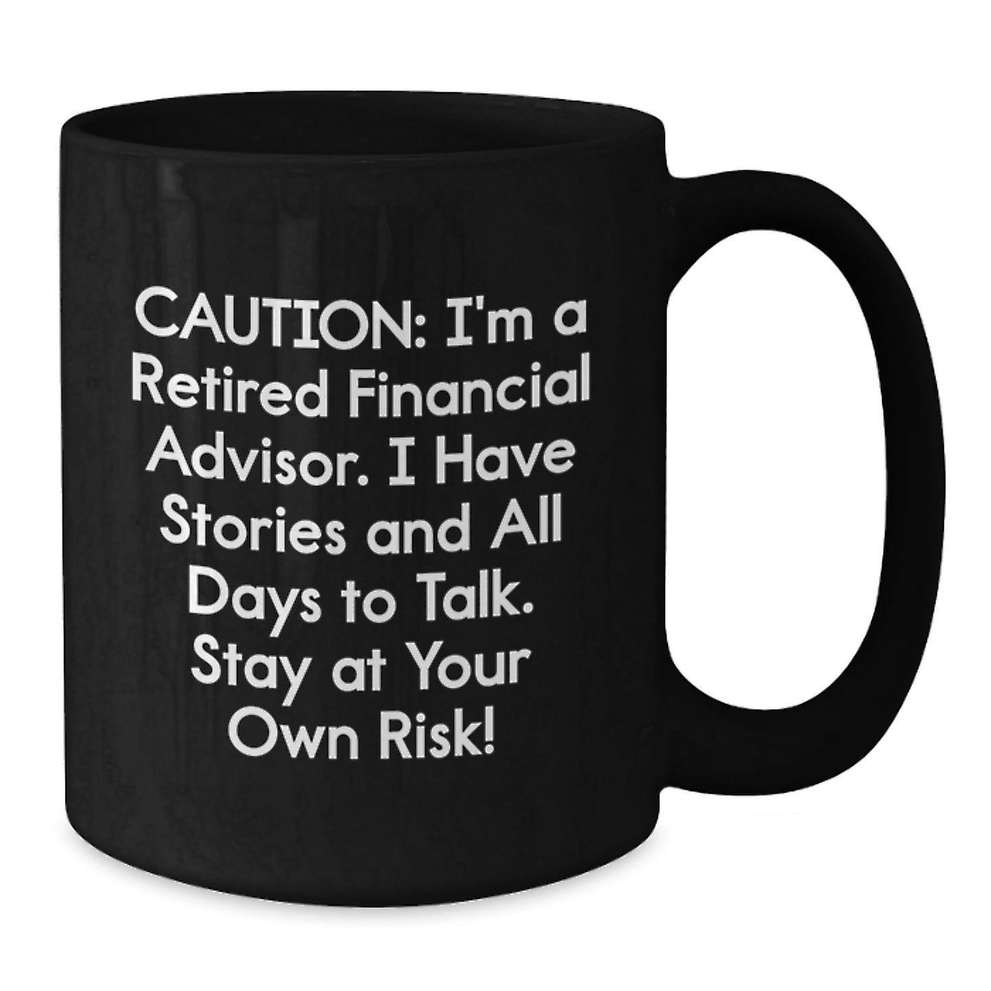Comedic Financial Advisor Gifts from Friends to Men, Black Coffee Mug with Quote, Birthday Unique Presents - Additional