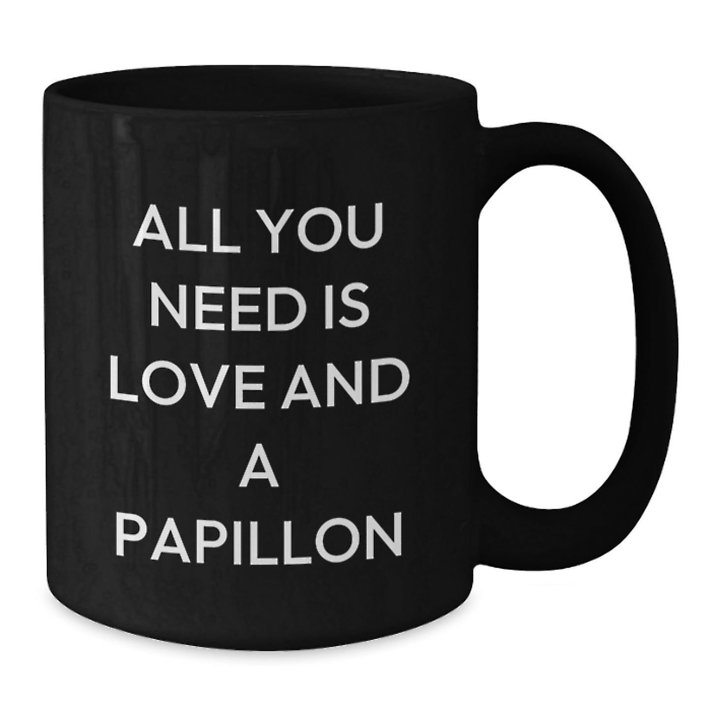 Papillon Dog Lovers' Gift, Funny Quote Coffee Mug, Birthday Unique Treasures from Friends, Family, or Coworkers for Men, Women, or Papillon Dog Enthusiasts - Additional