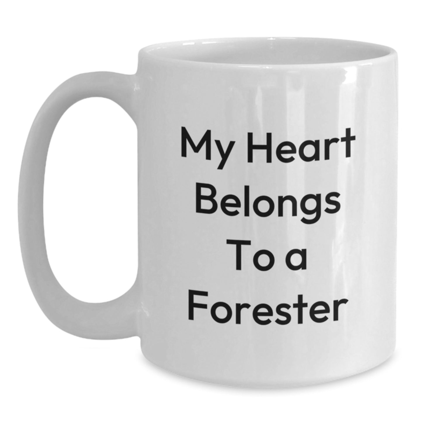 Funny Forester Gifts for Men from Friends, Unique White Coffee Mug for Graduation, 'My Heart Belongs To A Forester' - Main